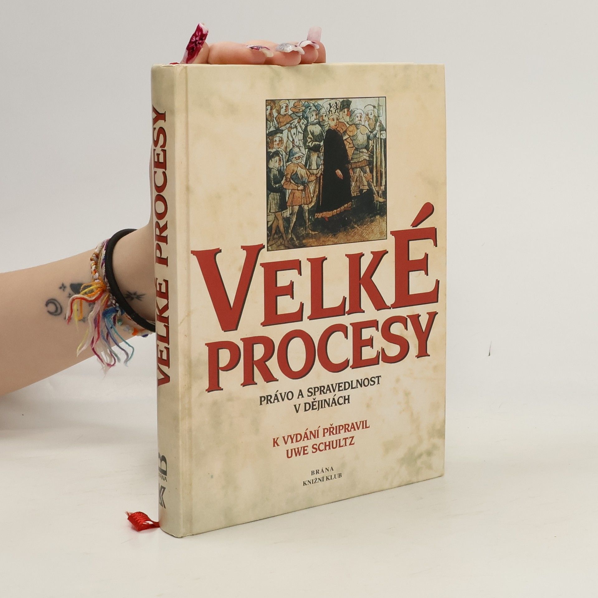 Milada Kouřimská Velké procesy. Právo a spravedlnost v dějinách.