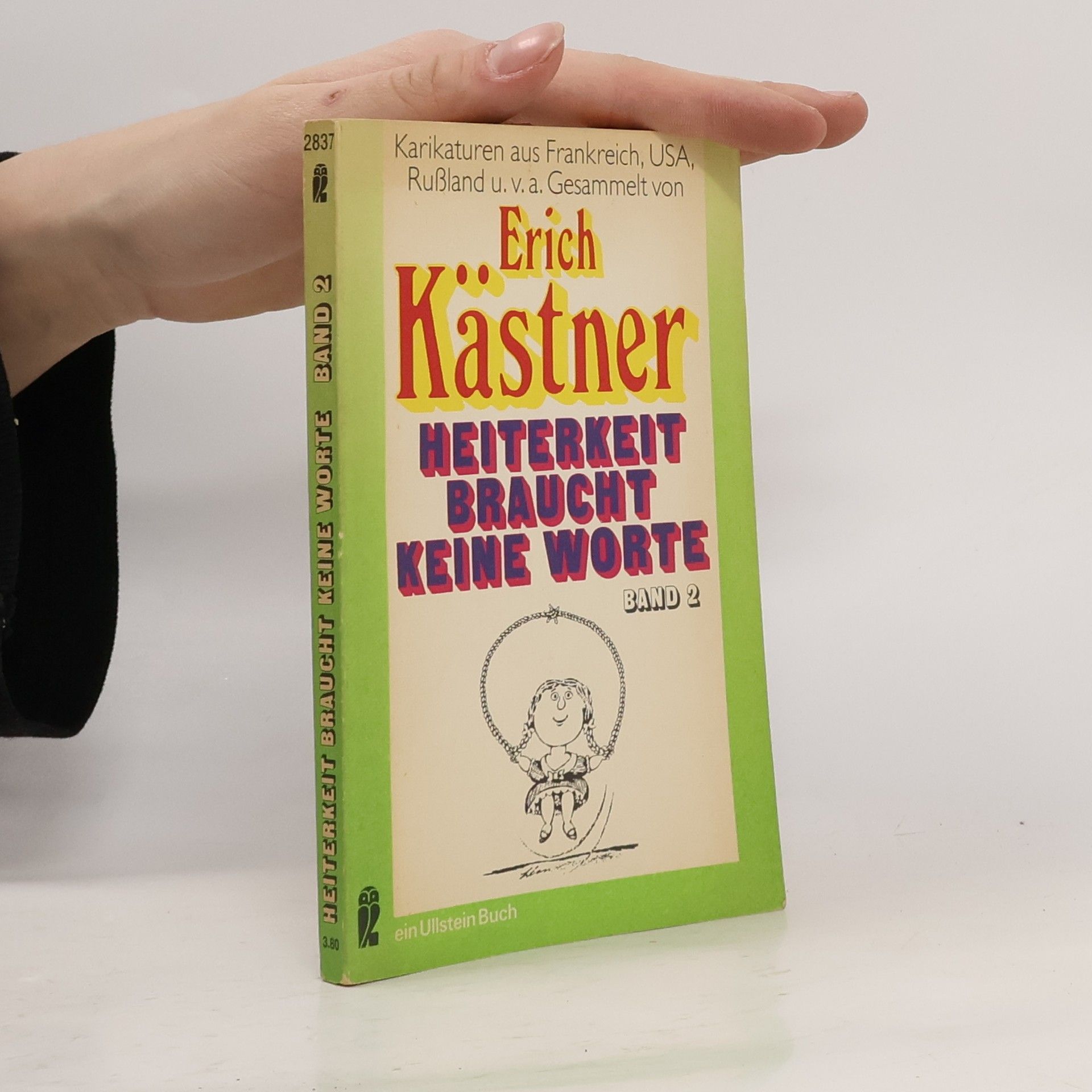 Erich Kästner Heiterkeit braucht keine Worte. Band 2