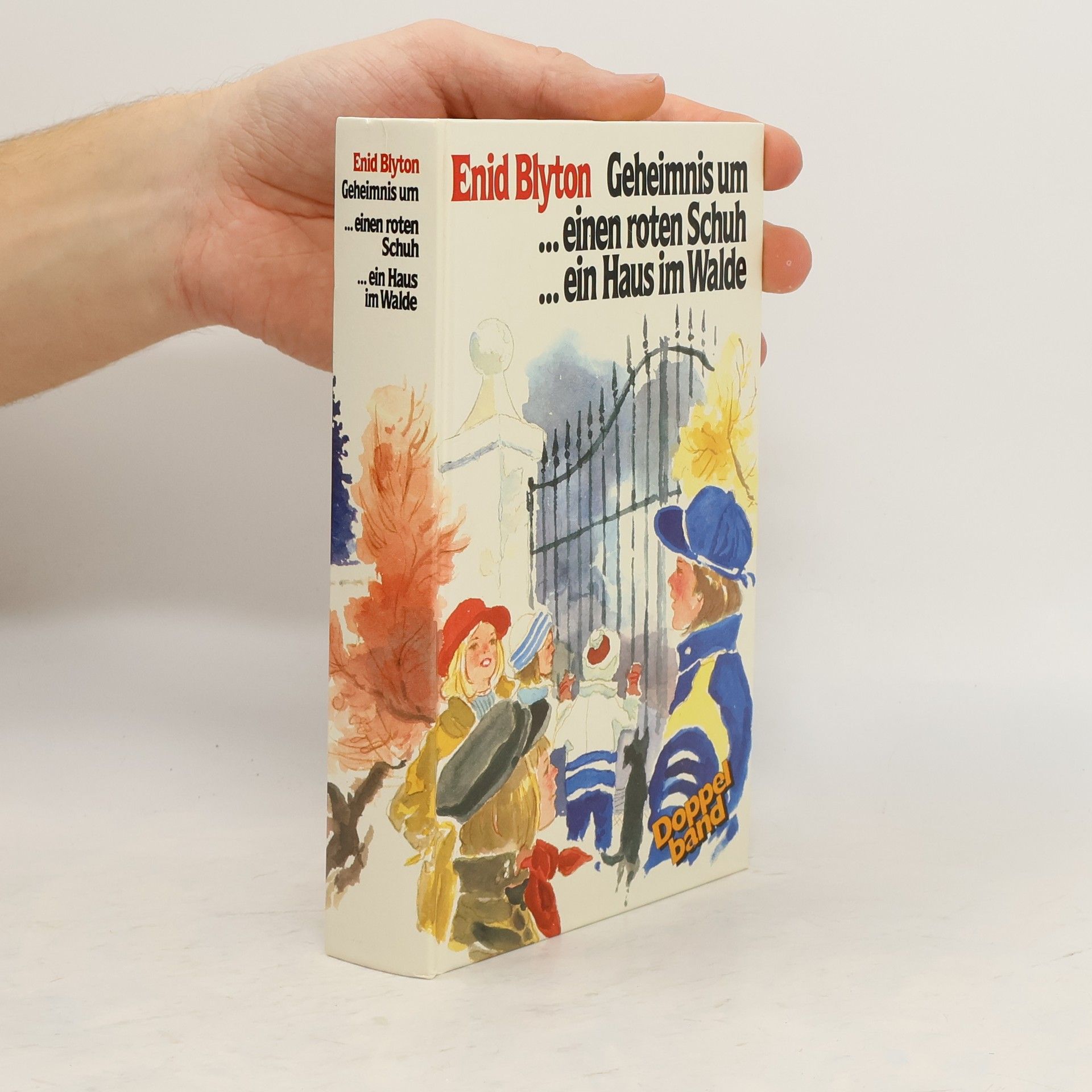 Enid Blyton Geheimnis um...einen roten Schuh...ein Haus im Walde