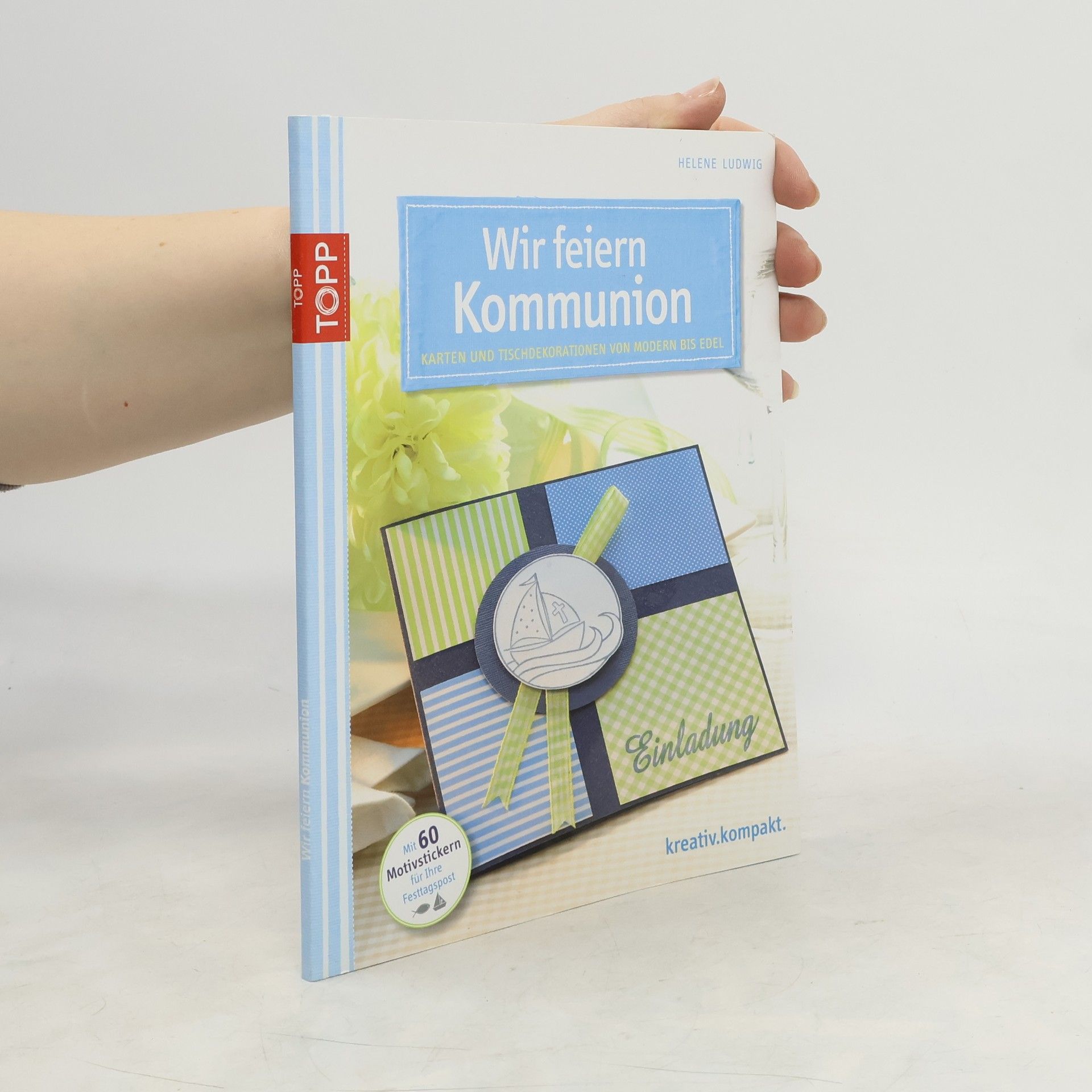 Helene Ludwig kreativ.kompakt.: Wir feiern Kommunion