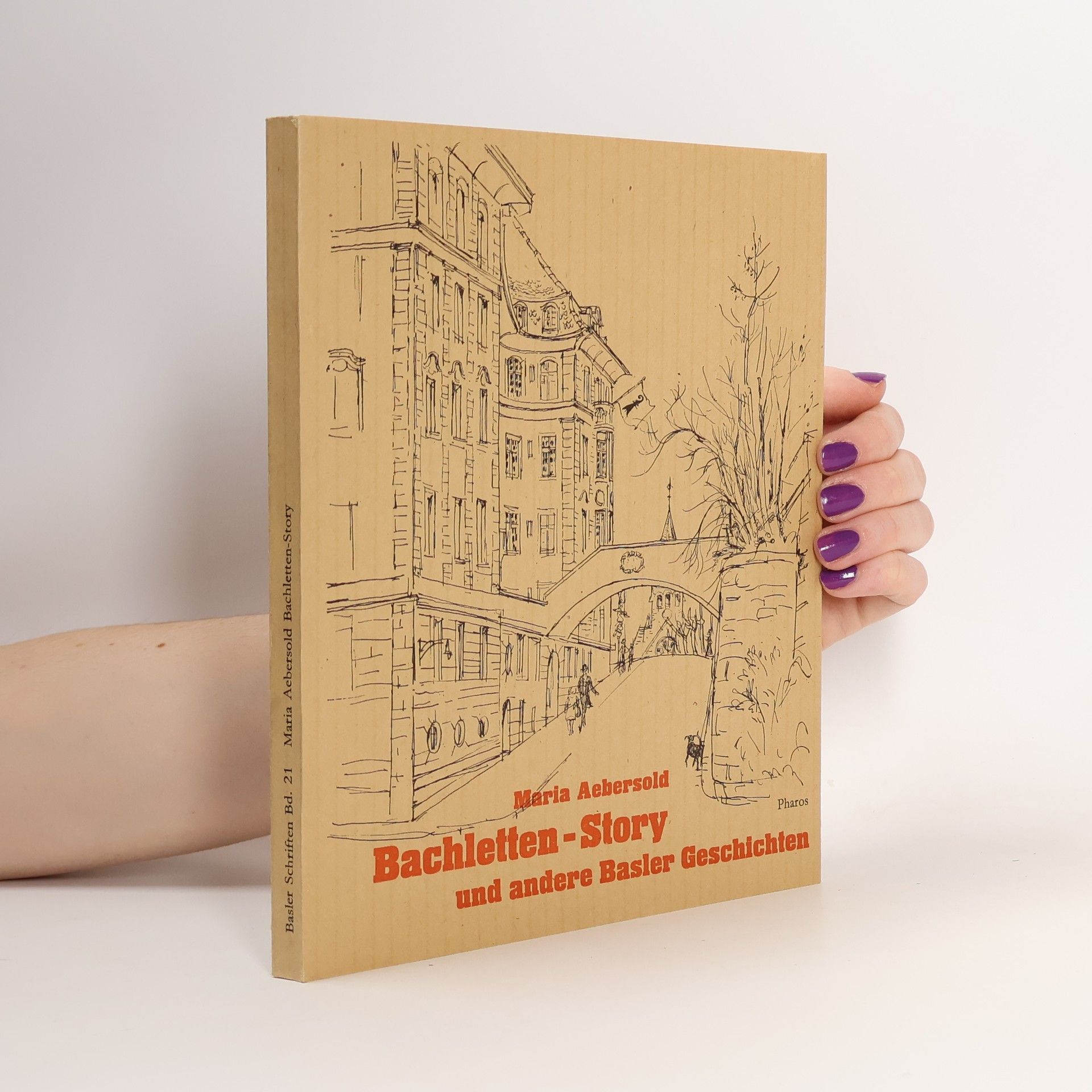 Bachletten-Story und andere Basler Geschichten