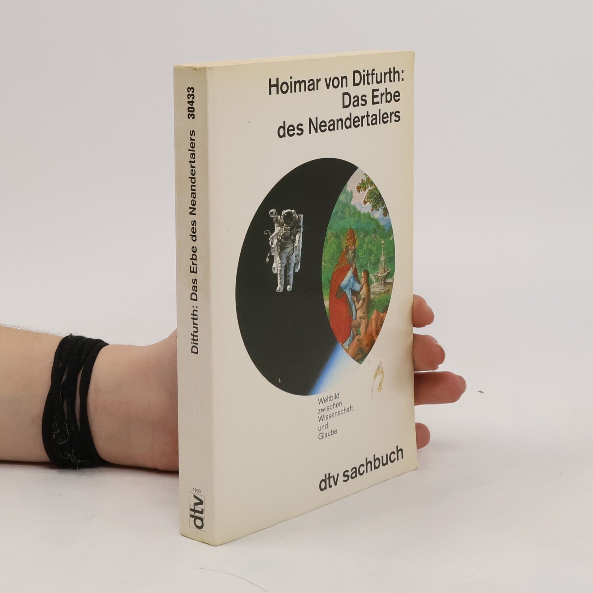 Hoimar von Ditfurth Das Erbe des Neandertalers