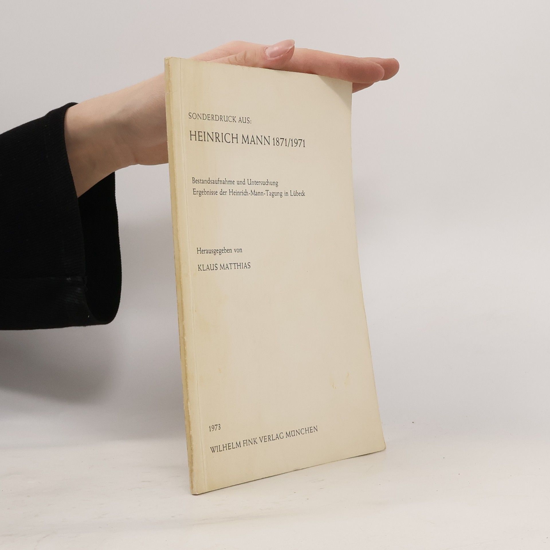 Klaus Matthias Heinrich Mann 1871/1971: Bestandsaufnahme und Untersuchung