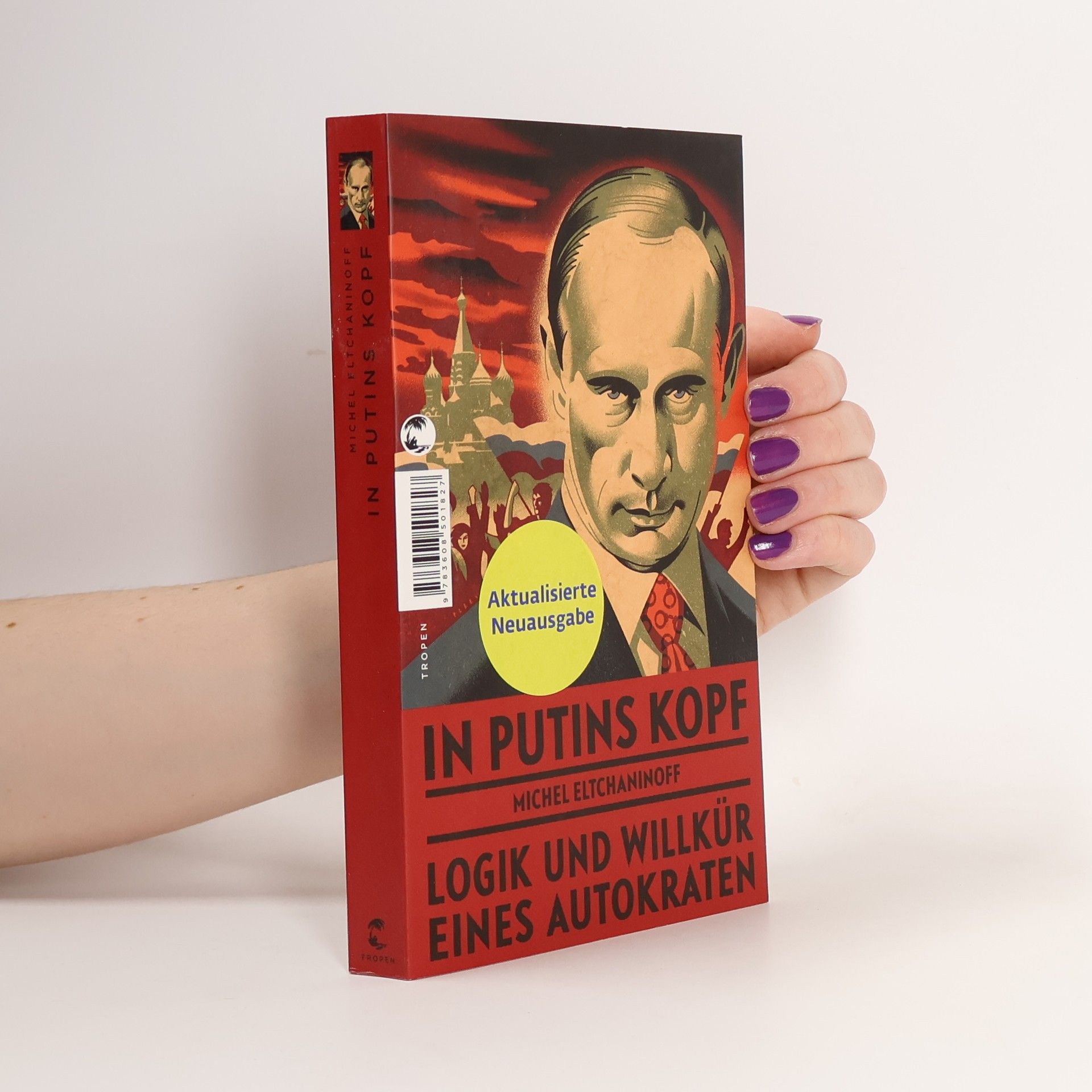 Michel Eltchaninoff In Putins Kopf