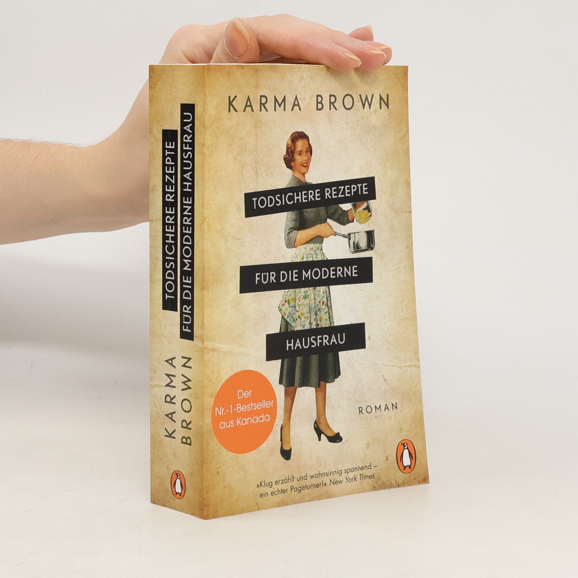 Karma Brown Todsichere Rezepte für die moderne Hausfrau