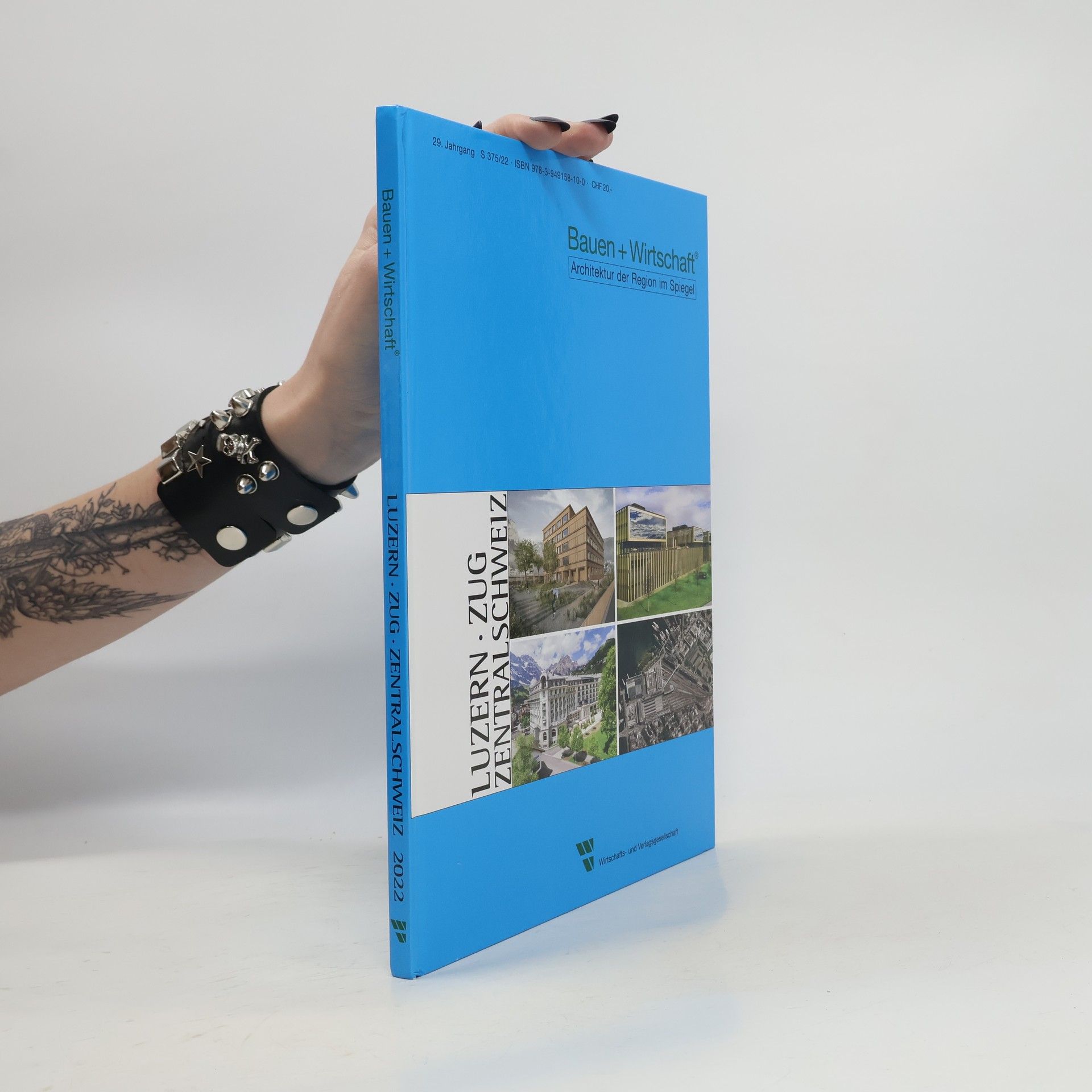 kolektiv Bauen + Wirtschaft Architektur der Region im Spiegel Luzern/Zug/Zentralschweiz 2022