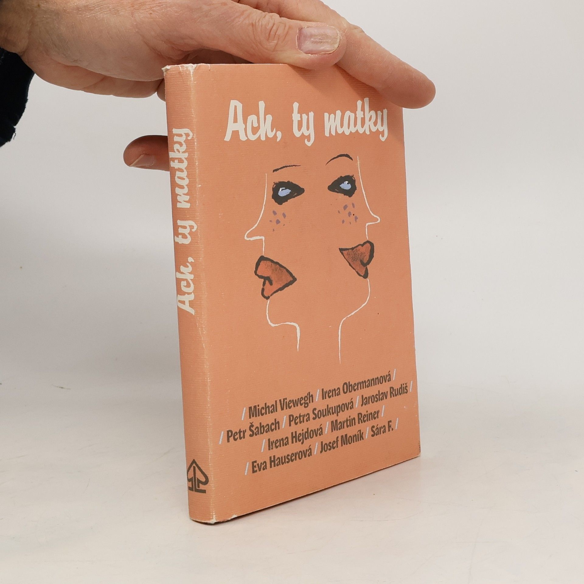 Michal Viewegh Ach, ty matky