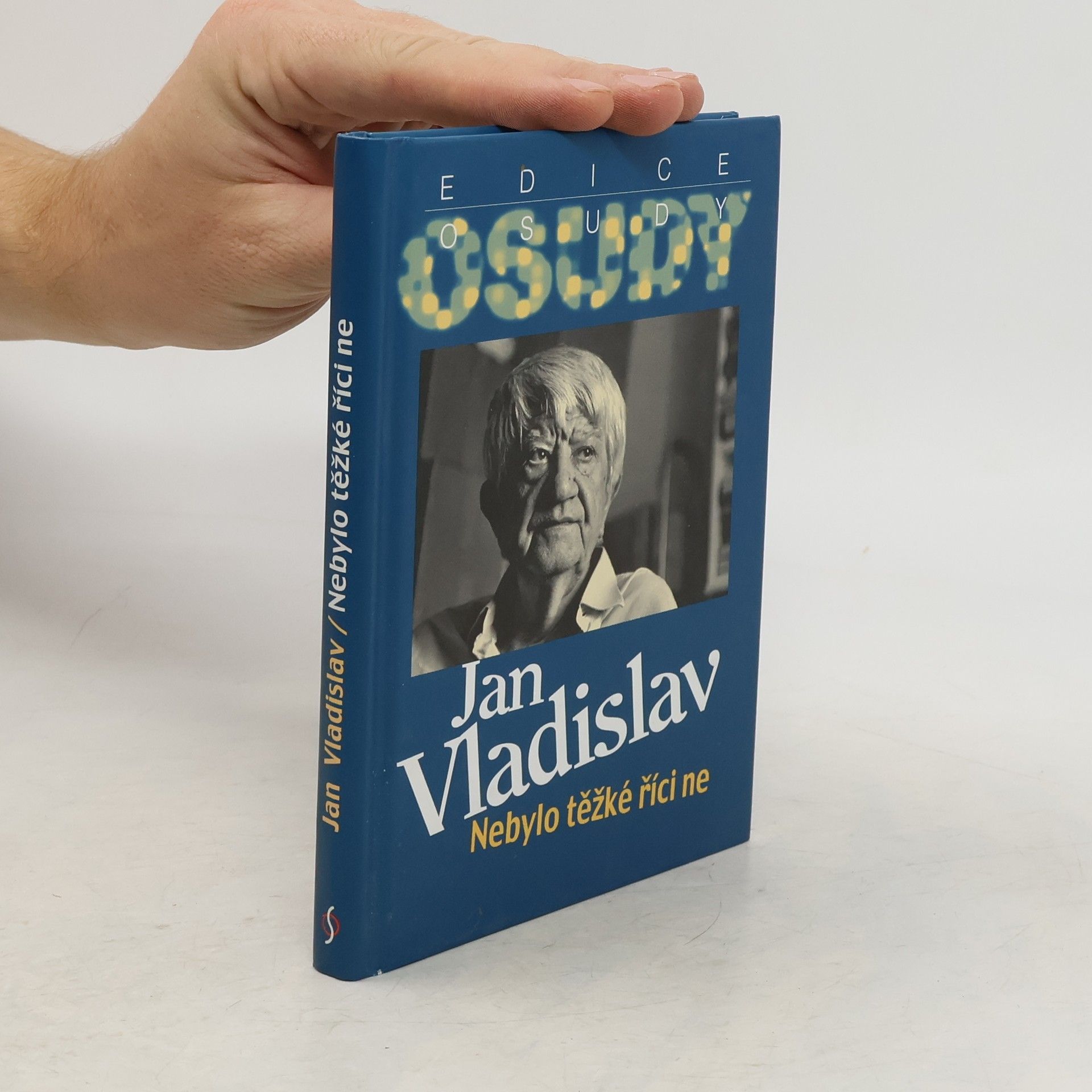 Jan Vladislav Nebylo těžké říci ne