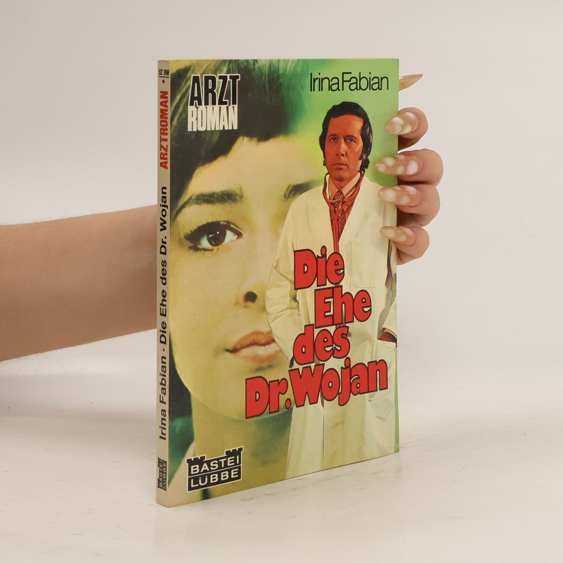Irina Fabian Die Ehe des Dr. Wojan