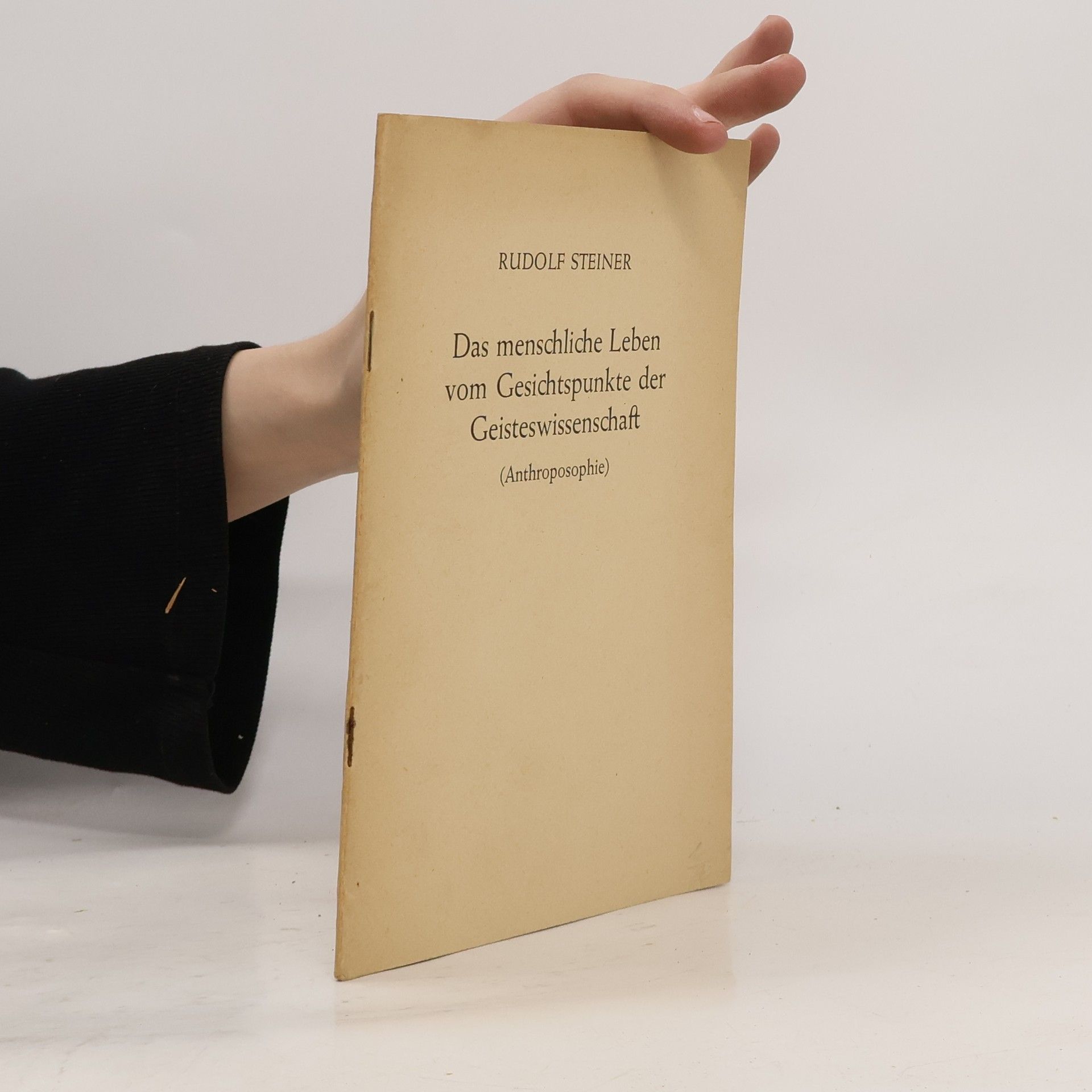 Rudolf Steiner Das menschliche Leben vom Gesichtspunkte der Geisteswissenschaft