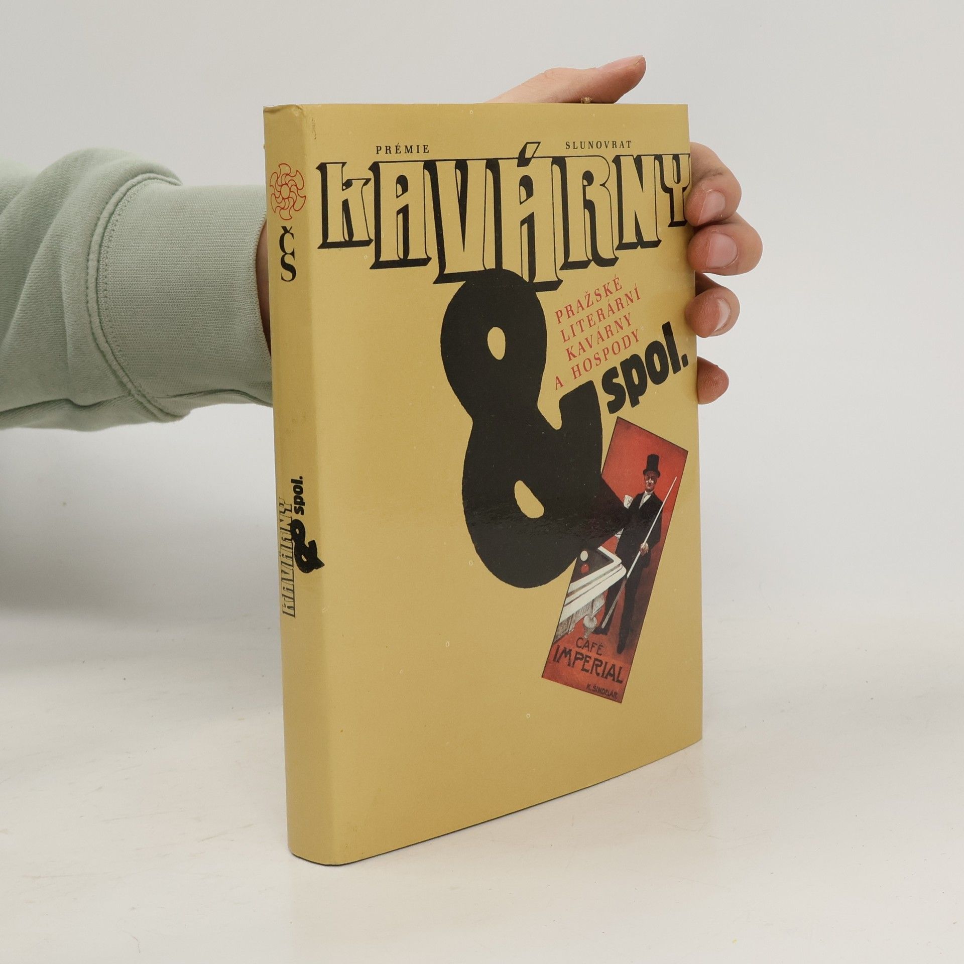 Alexandr Stich Kavárny & spol. Pražské literární kavárny a hospody