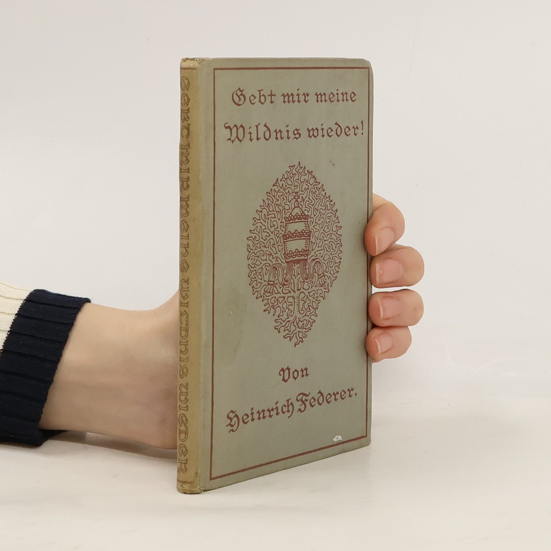 Gebt mir meine Wildnis wieder!