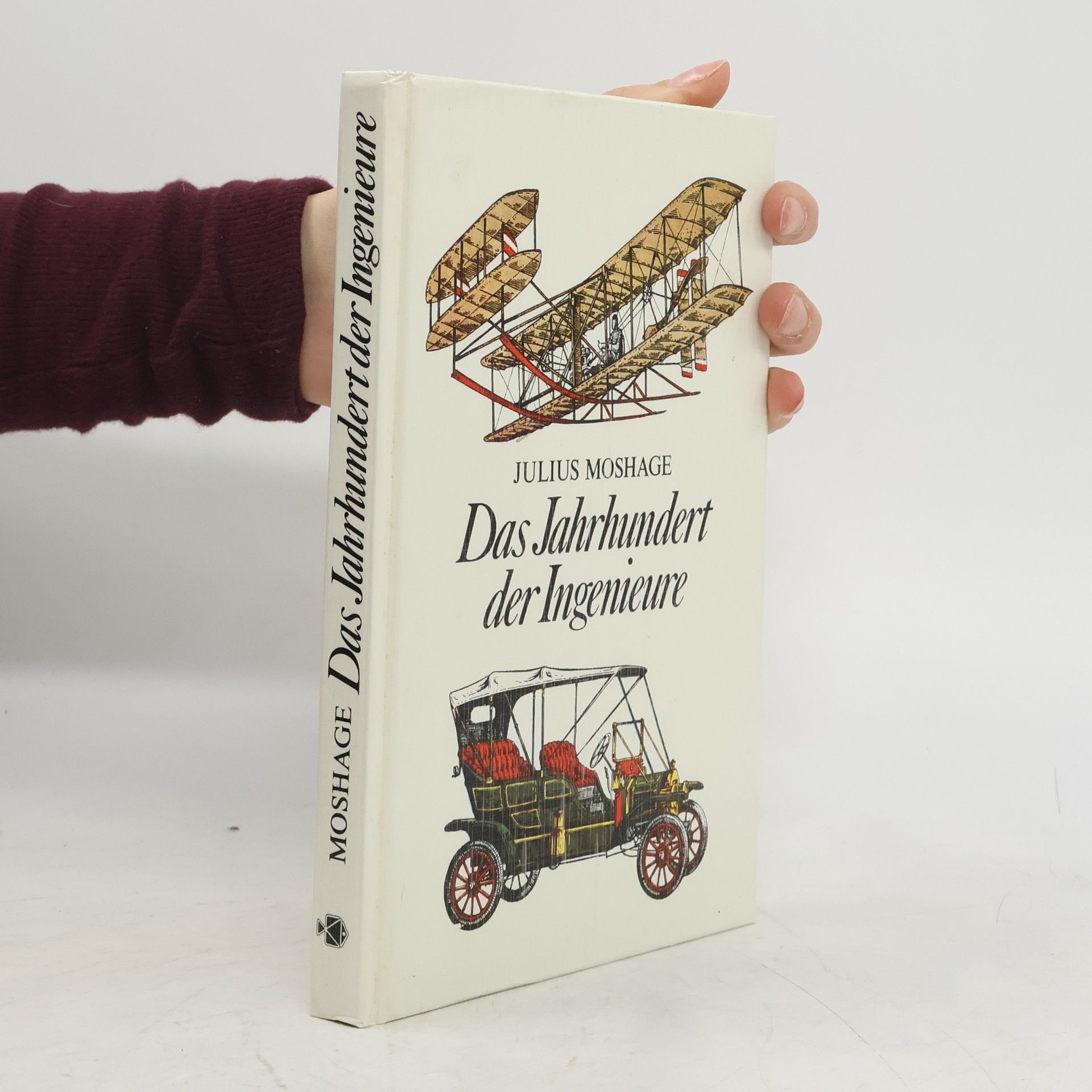 Julius Moshage Das Jahrhundert der Ingenieure