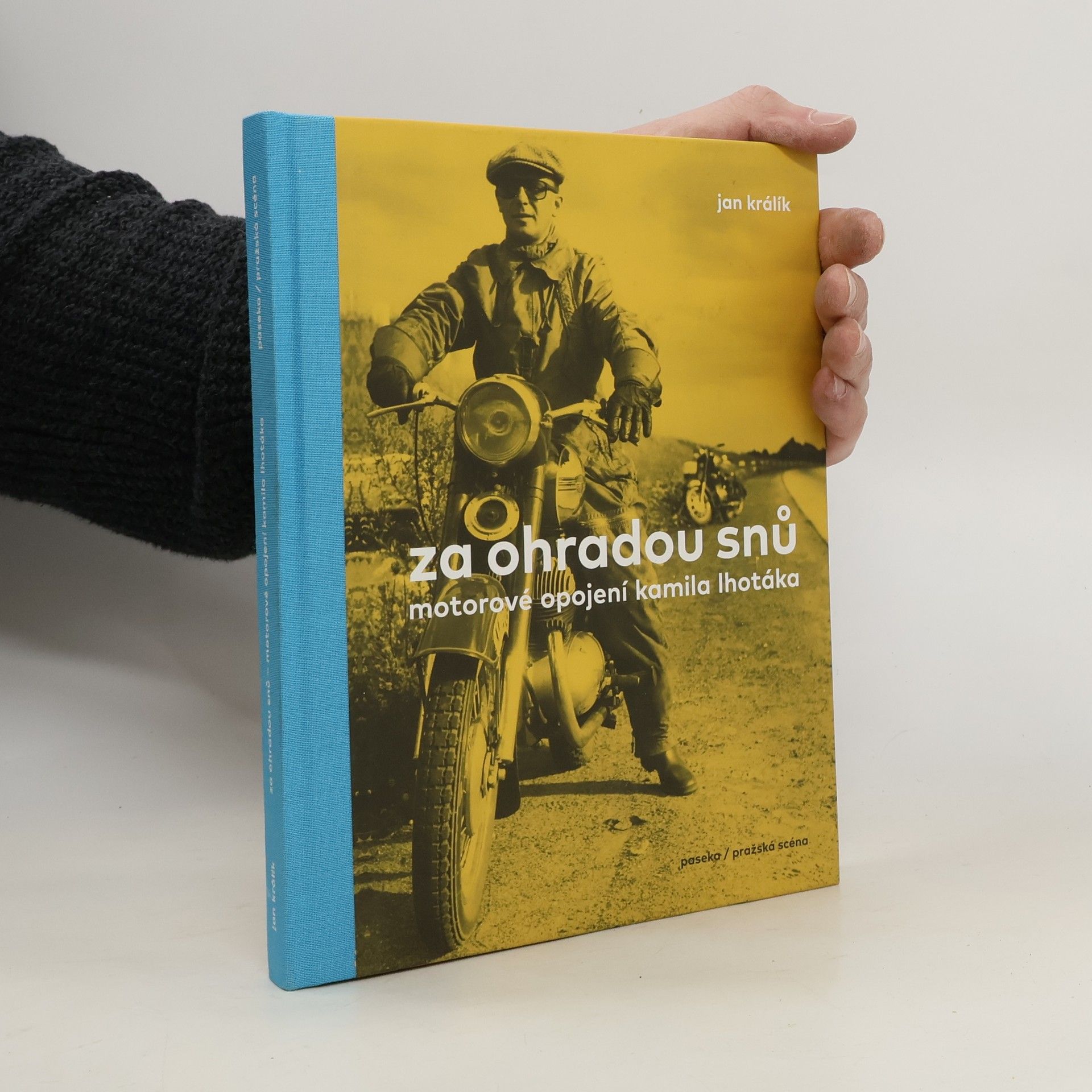 Za ohradou snů. Motorové opojení Kamila Lhotáka