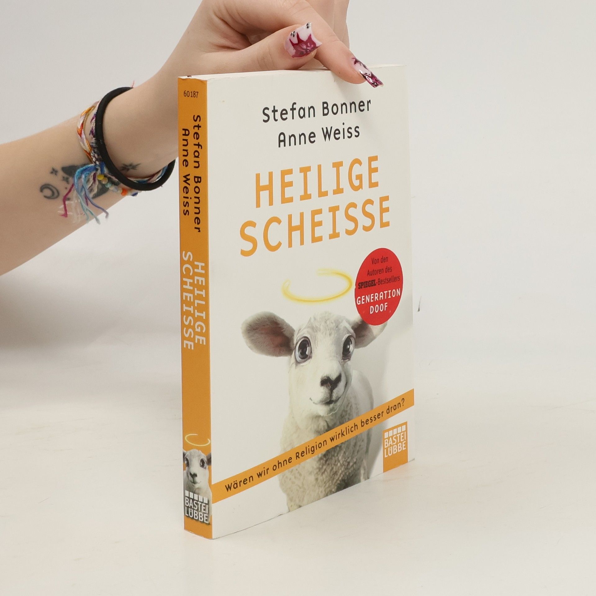 Stefan Bonner Heilige Scheiße