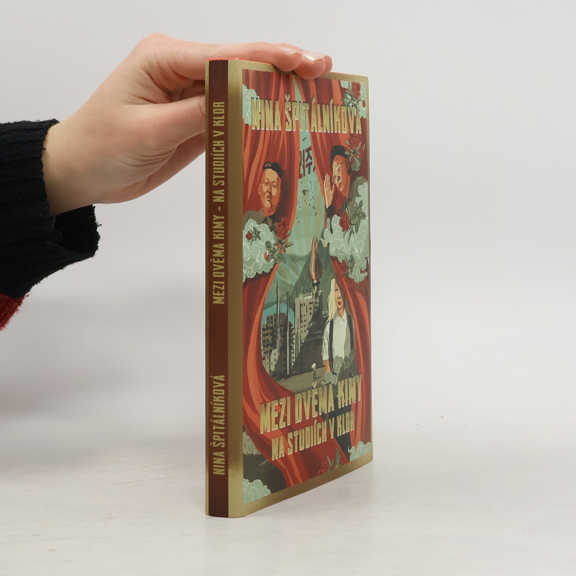 Nina Špitálníková Mezi dvěma Kimy. Na studiích v KLDR