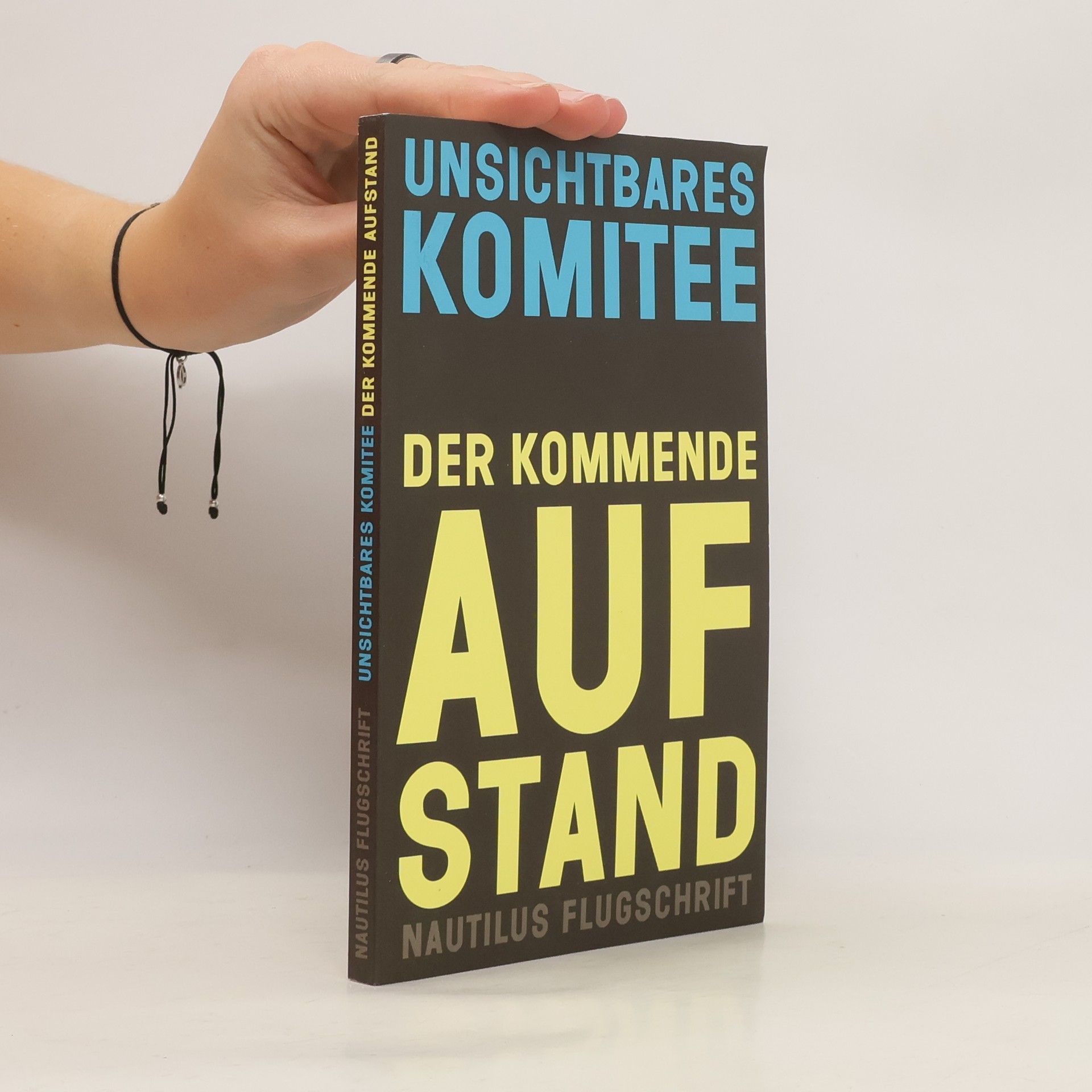 Autorenkollektiv Der kommende Aufstand