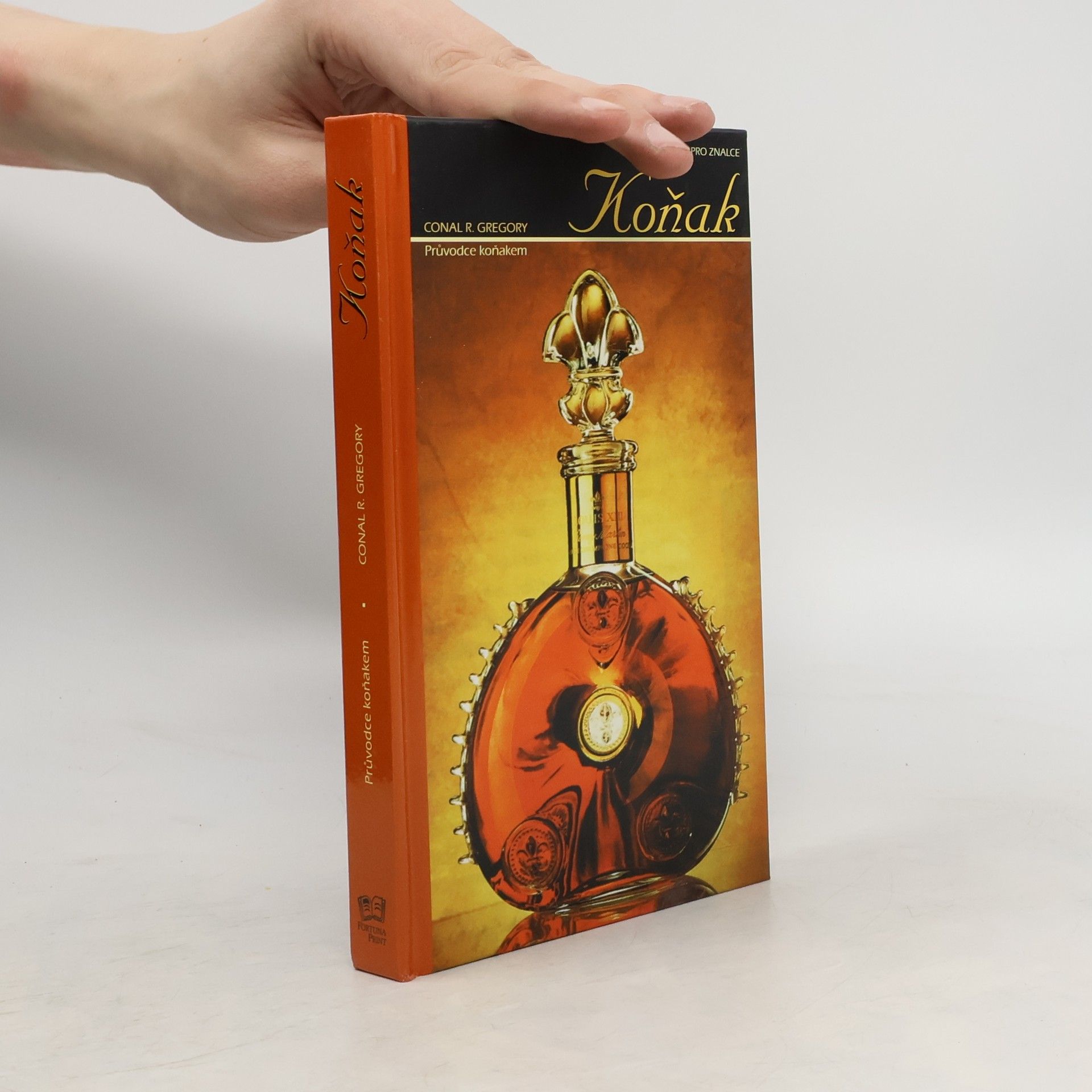 Conal Gregory Koňak. Průvodce koňakem