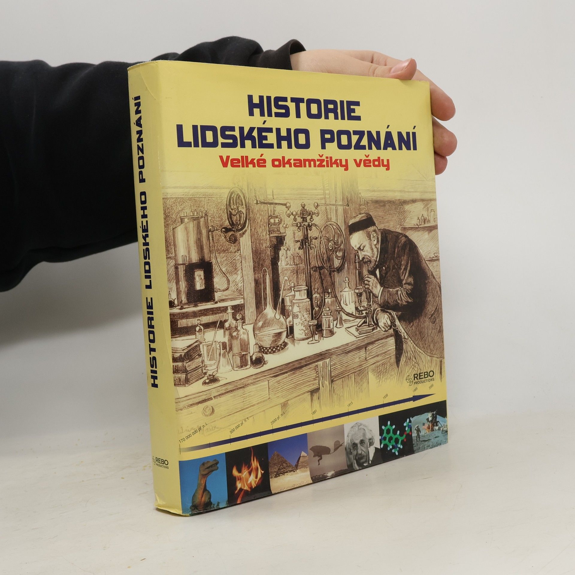 Karl Heinz Asenbaum Historie lidského poznání. Velké okamžiky vědy.