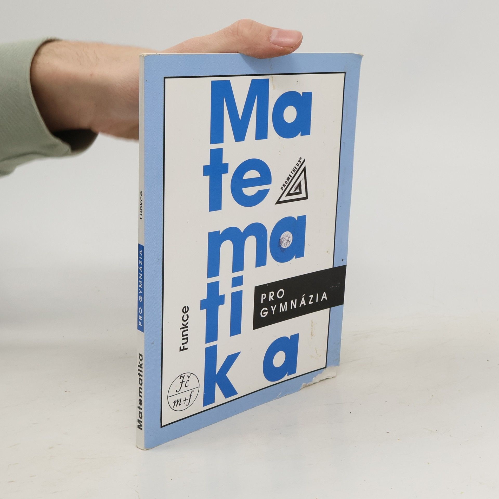 Oldřich Odvárko Matematika pro gymnázia: Funkce