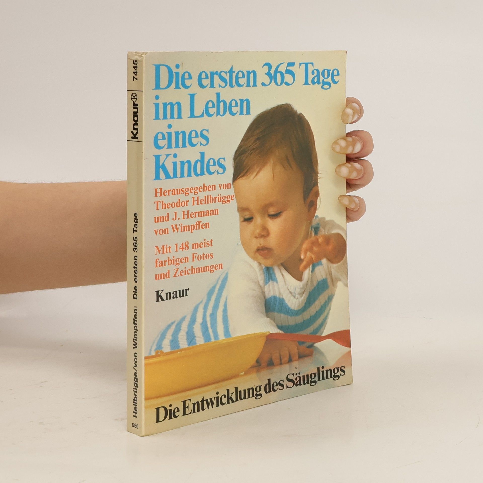 Theodor Hellbrügge Die ersten 365 Tage im Leben eines Kindes
