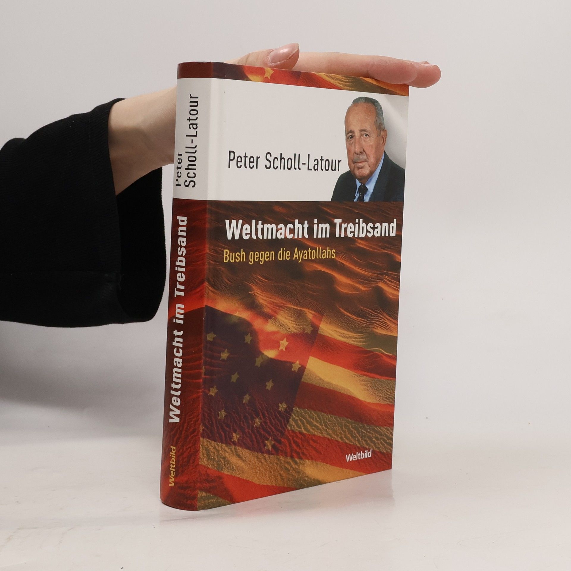 Peter Scholl- Latour Weltmacht im Treibsand