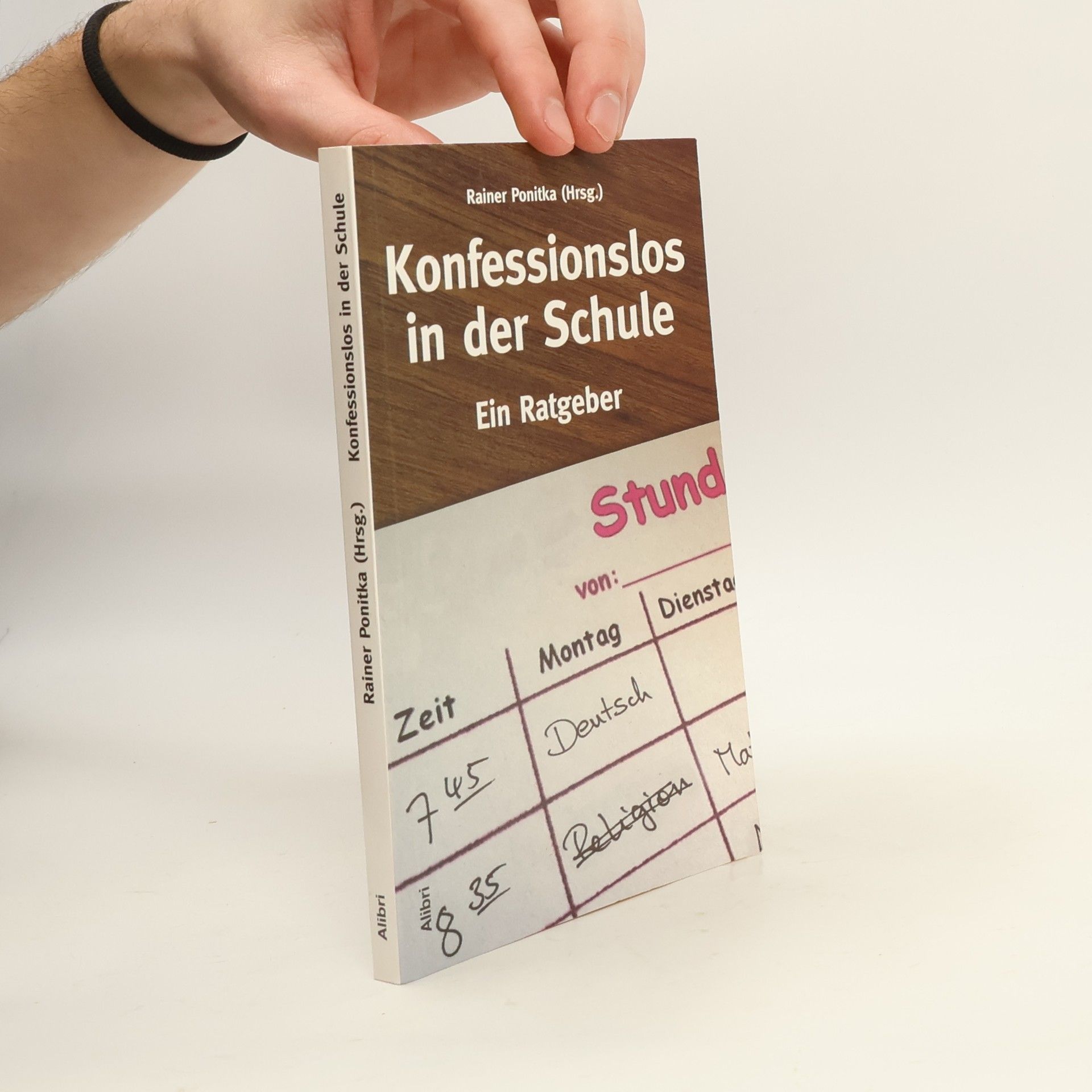 Rainer Ponitka Konfessionslos in der Schule