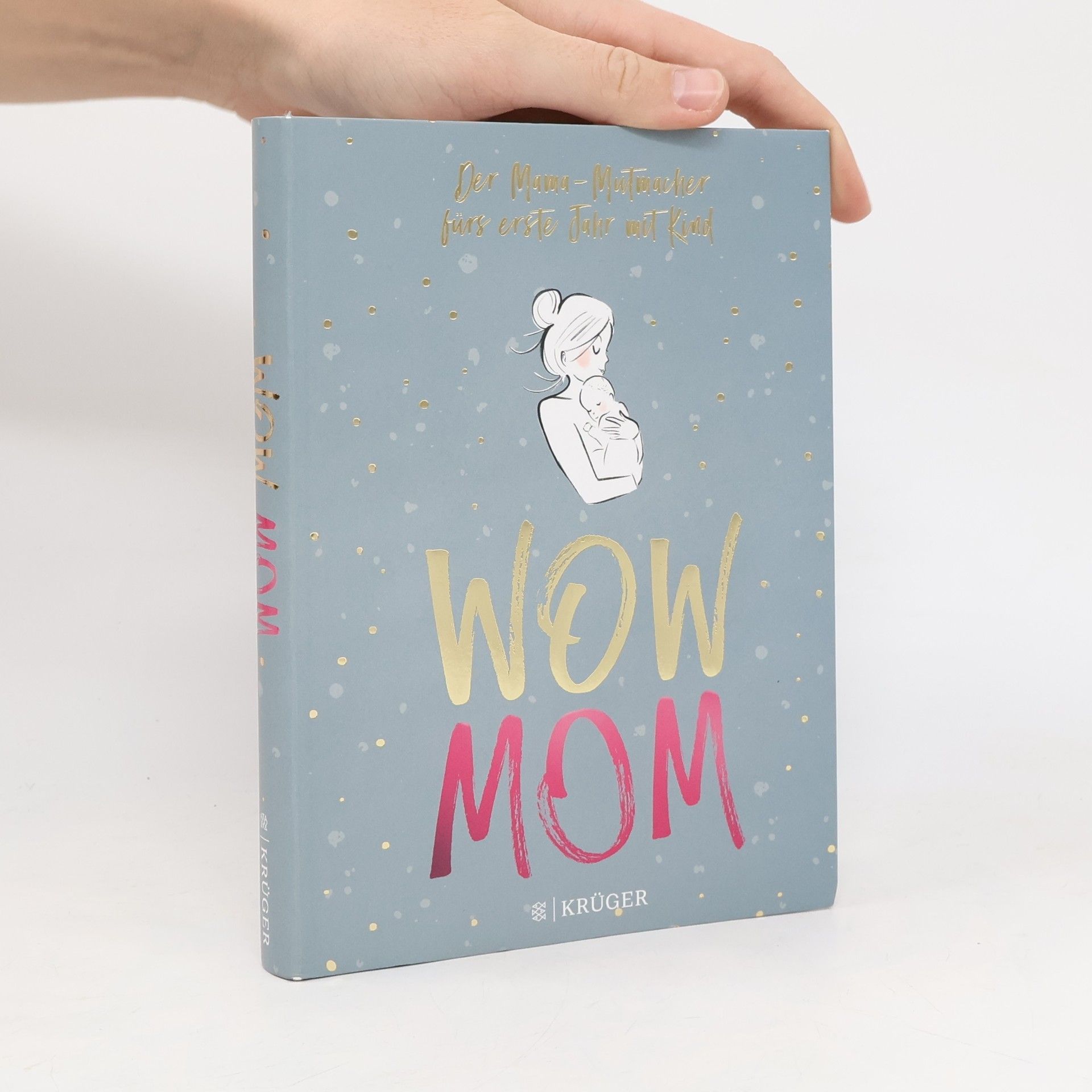 Wow Mom - der Mama-Mutmacher fürs erste Jahr mit Kind