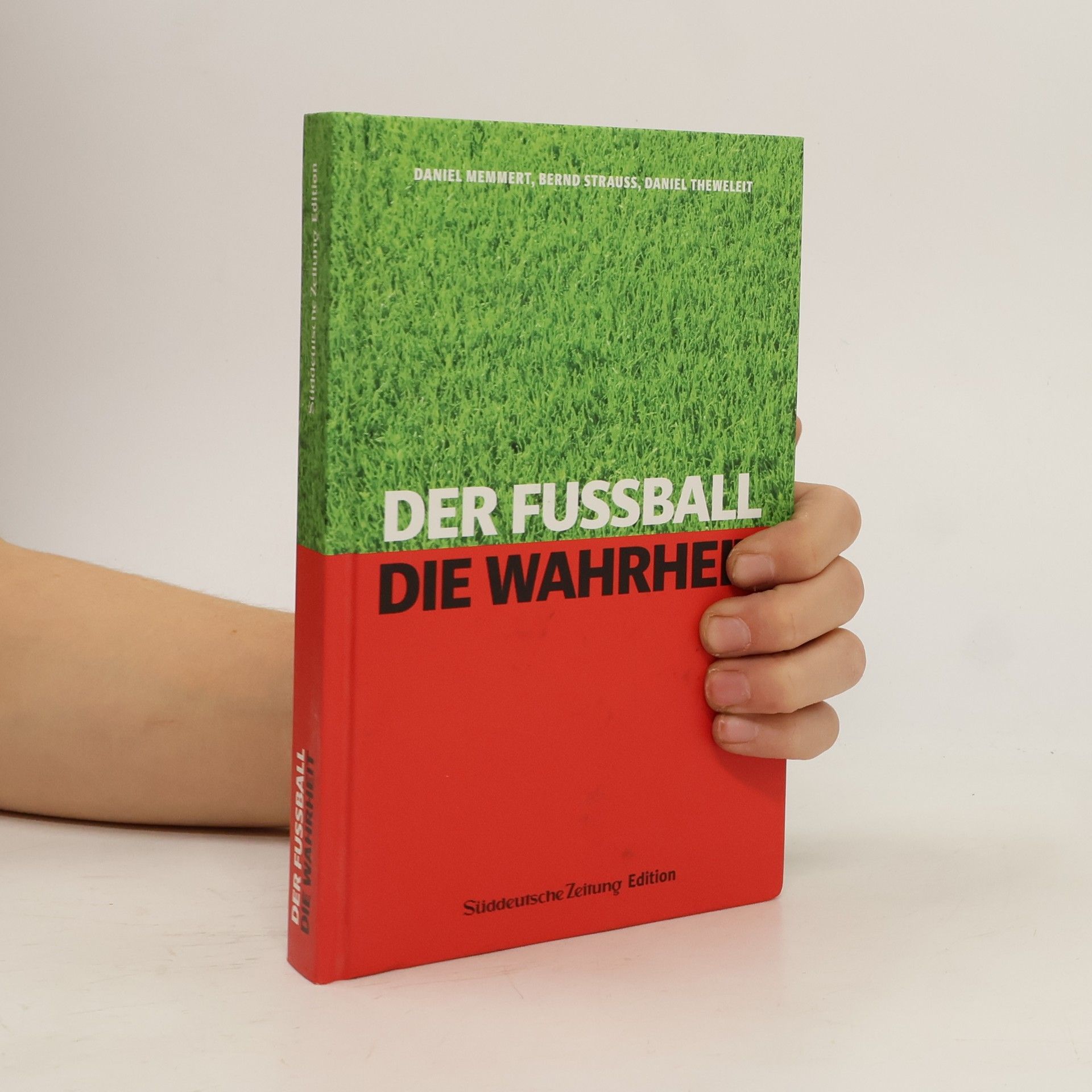 Daniel Memmert Der Fußball, die Wahrheit