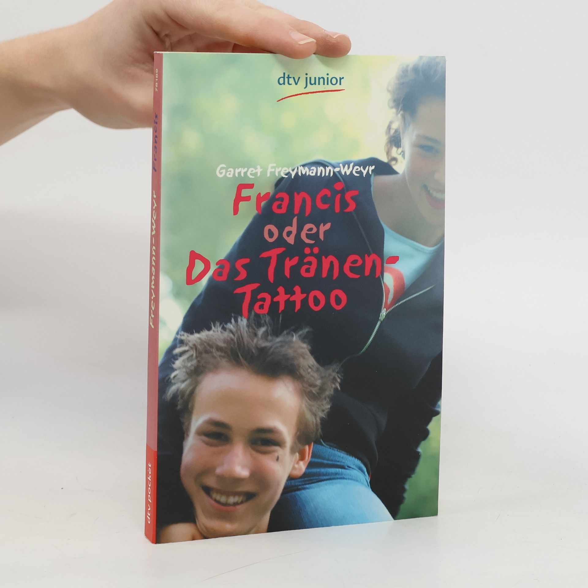 Garret Freymann Weyr Francis oder Das Tränen-Tattoo