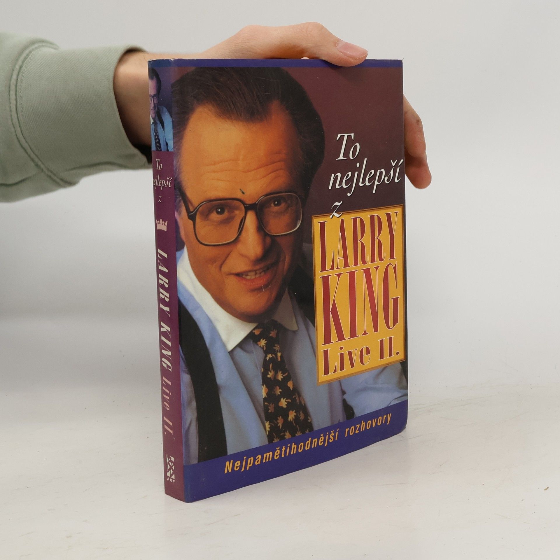 Larry King To nejlepší z Larry King live II. : nejpamětihodnější rozhovory