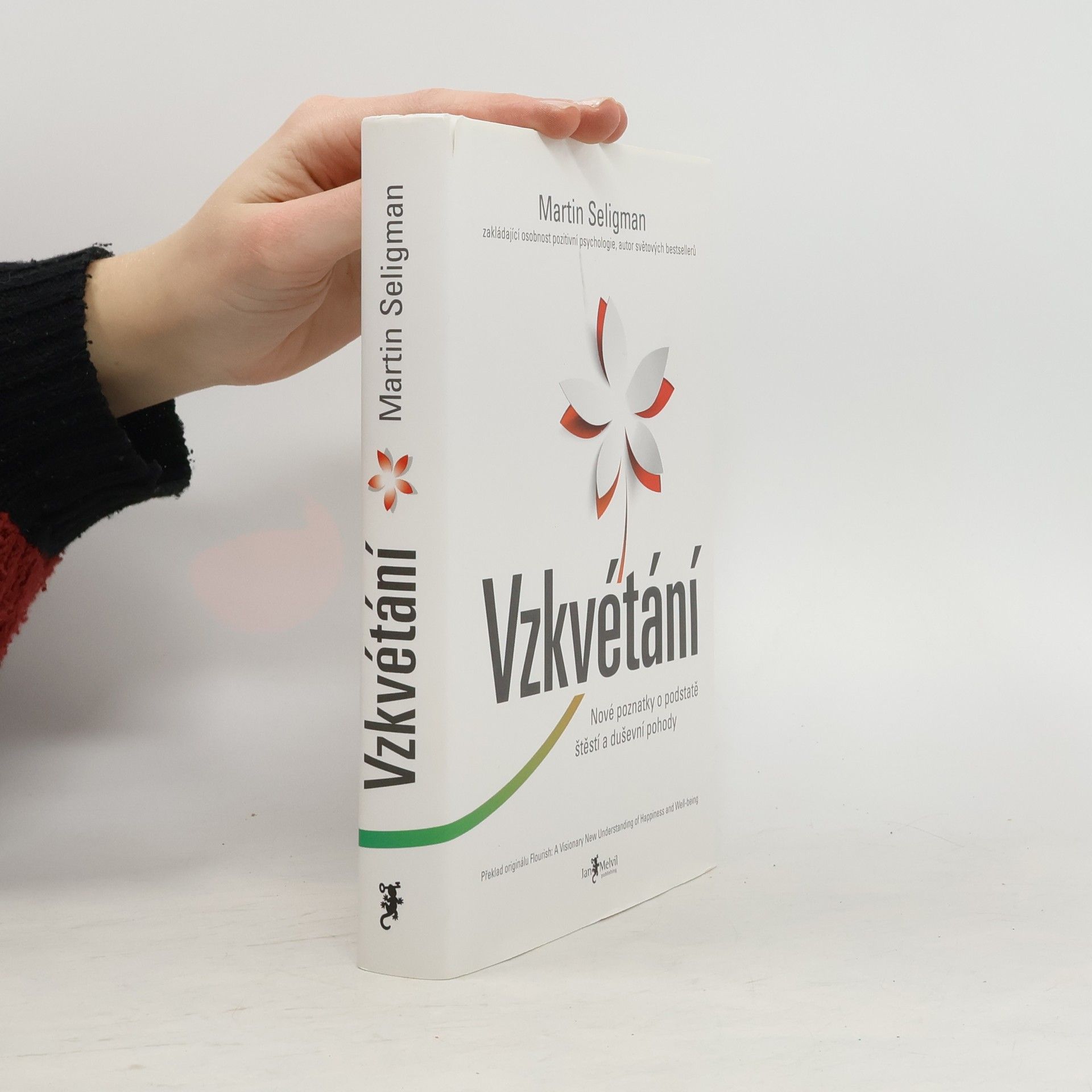 Vzkvétání. Nové poznatky o podstatě štěstí a duševní pohody