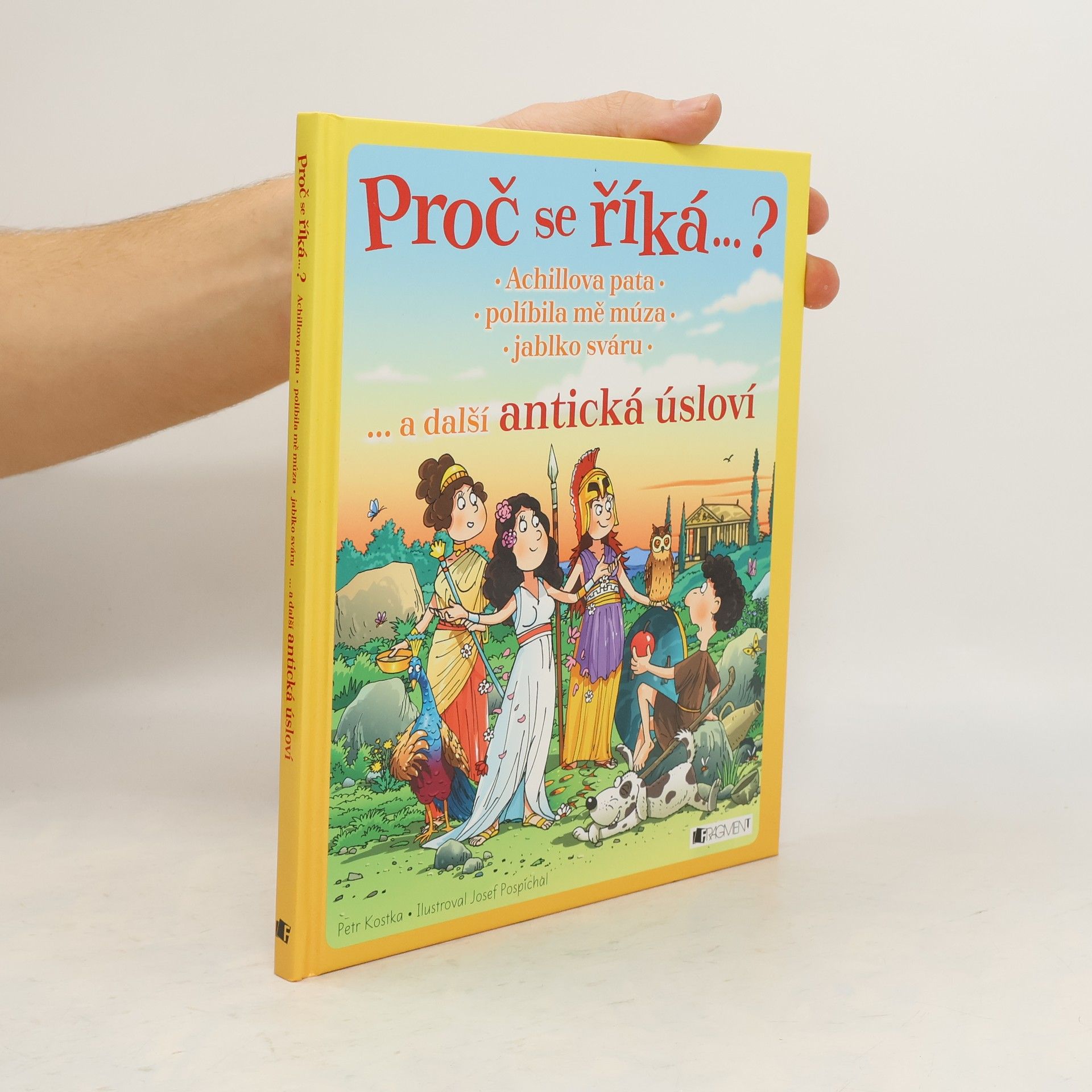 Petr Kostka Achillova pata, políbila mě múza, jablko sváru... a další antická úsloví