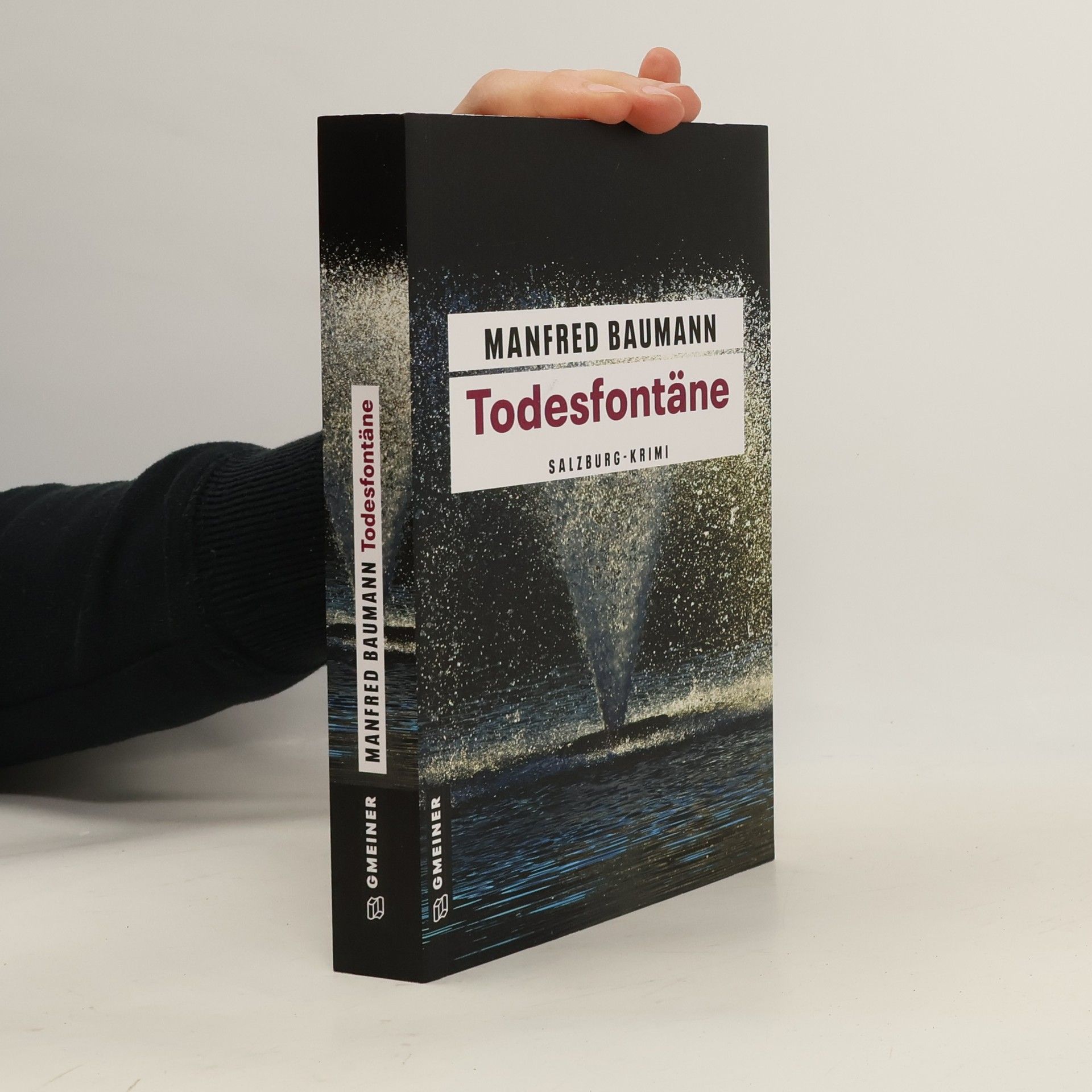 Manfred Baumann Todesfontäne