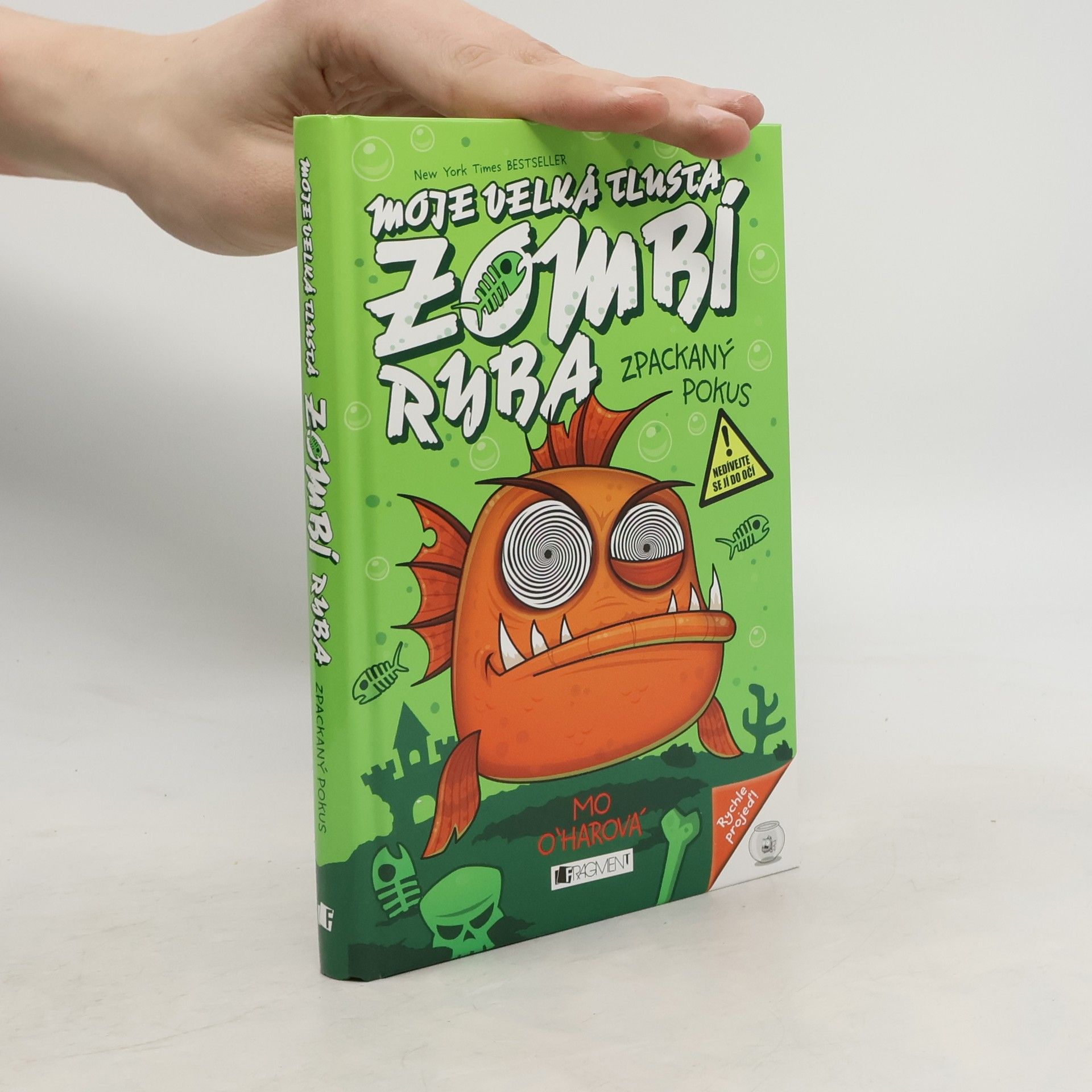 Mo O'Hara Moje velká tlustá zombí ryba: Zpackaný pokus