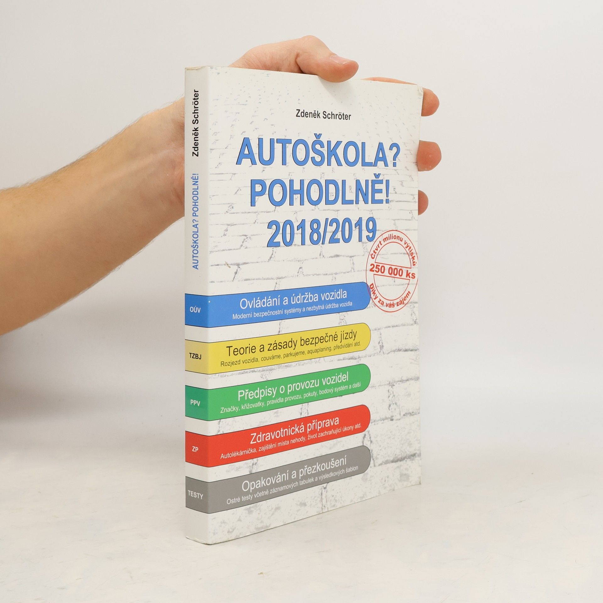 Zdeněk Schröter Autoškola? Pohodlně! : 2018/2019
