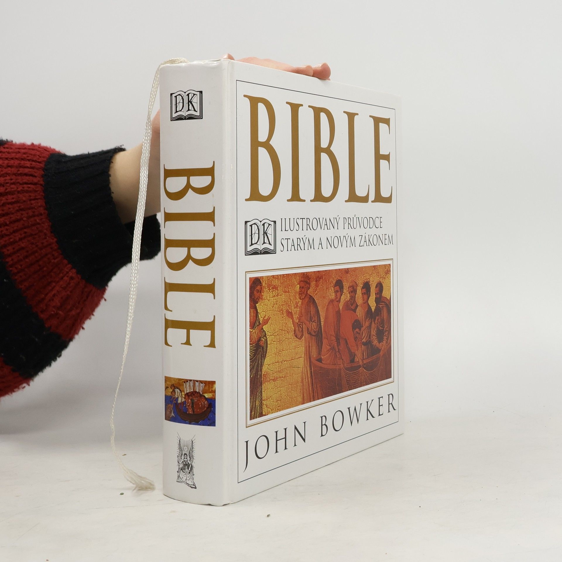 John Bowker Bible: Ilustrovaný průvodce Starým a Novým zákonem