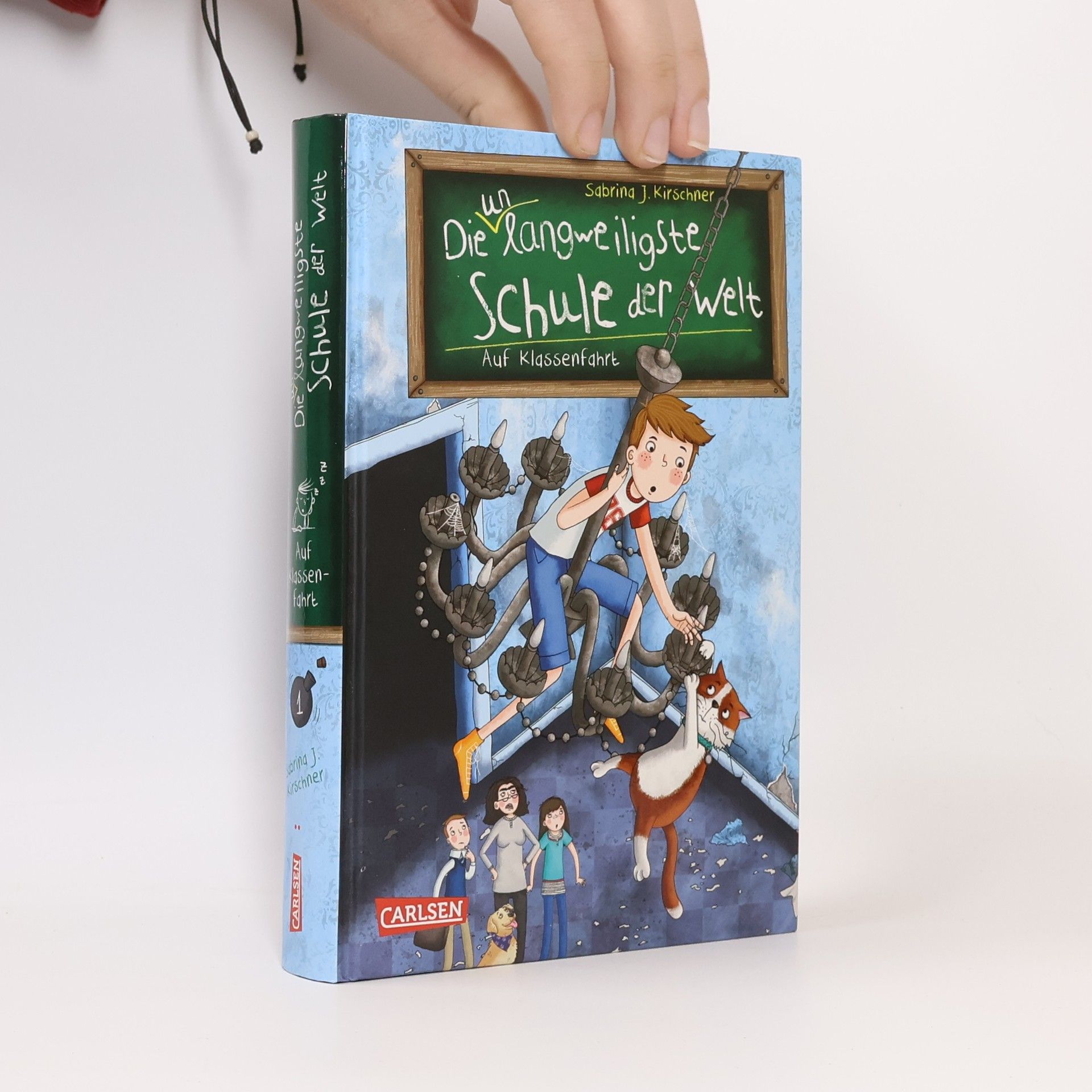 Sabrina J. Kirschner Die unlangweiligste Schule der Welt 1: Auf Klassenfahrt