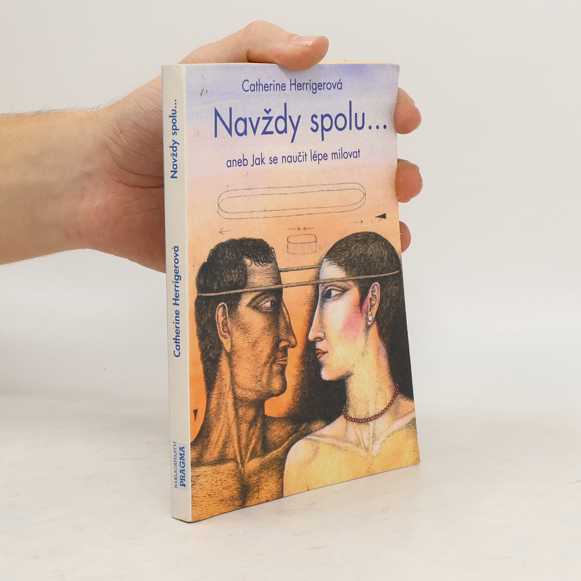 Navždy spolu, aneb jak se naučit lépe milovat