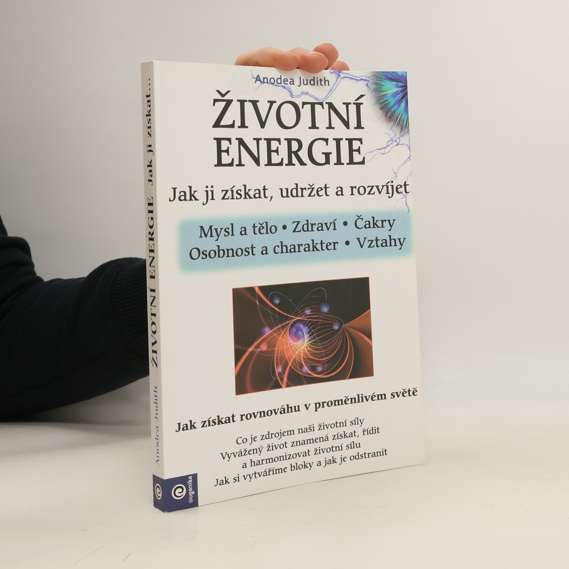 Životní energie : jak ji získat, udržet a rozvíjet