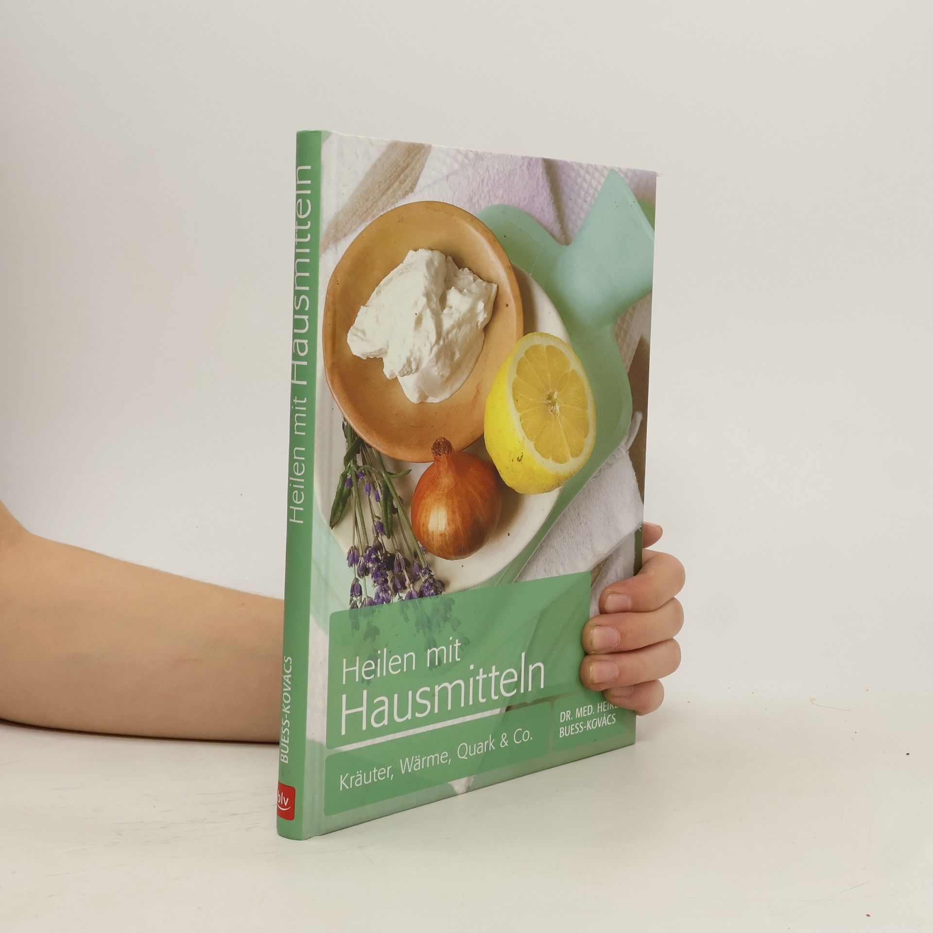 Heilen mit Hausmitteln