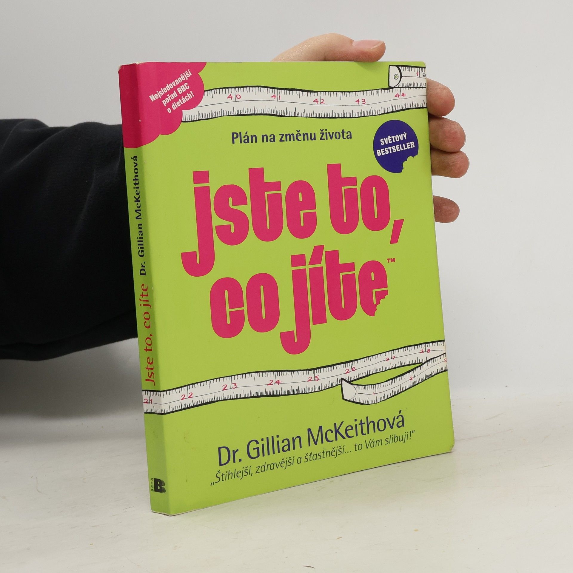 Gillian McKeith Jste to, co jíte. Plán na změnu života