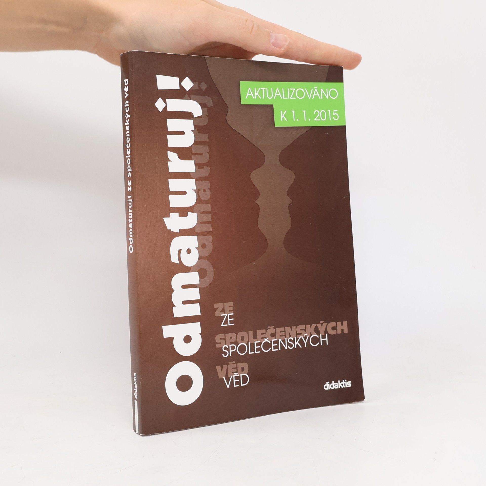 Kolektiv autorů Odmaturuj! ze společenských věd