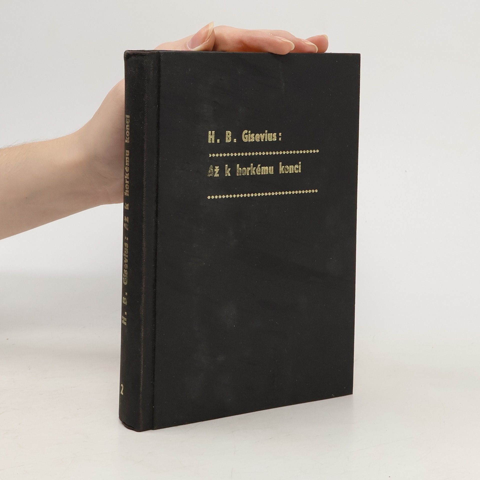 Až k hořkému konci. Díl II.