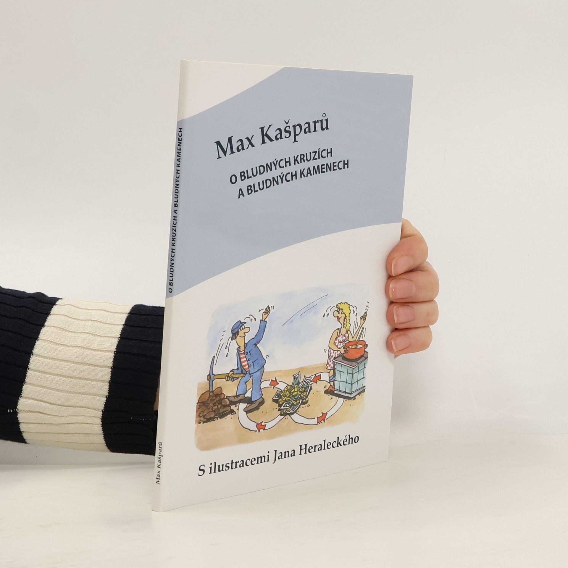 Jaroslav Max Kašparů O bludných kruzích a bludných kamenech