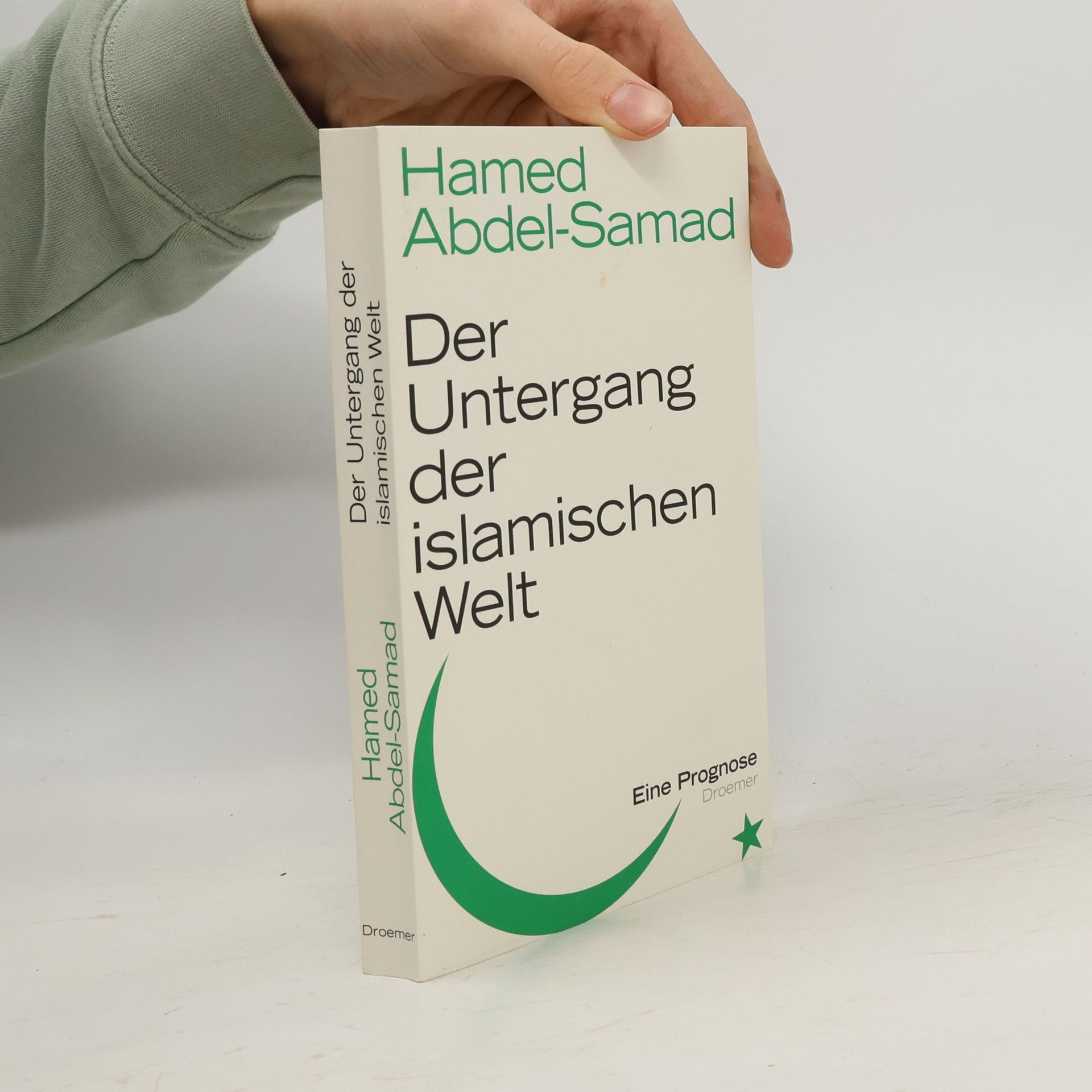 Ḥāmid ʿAbd-aṣ-Ṣamad Der Untergang der islamischen Welt