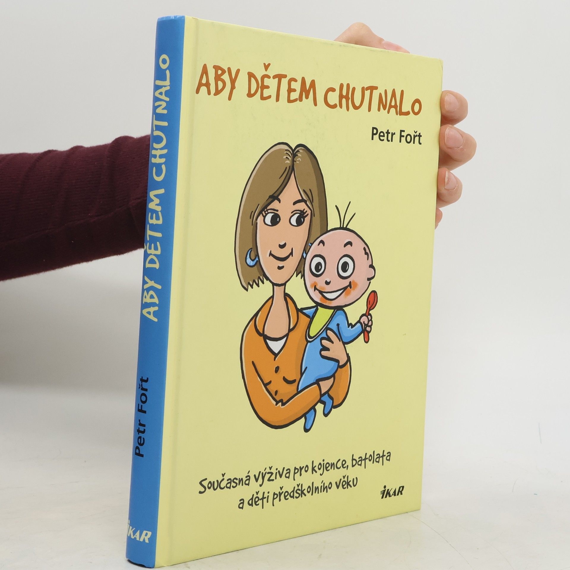 Petr Fořt Aby dětem chutnalo