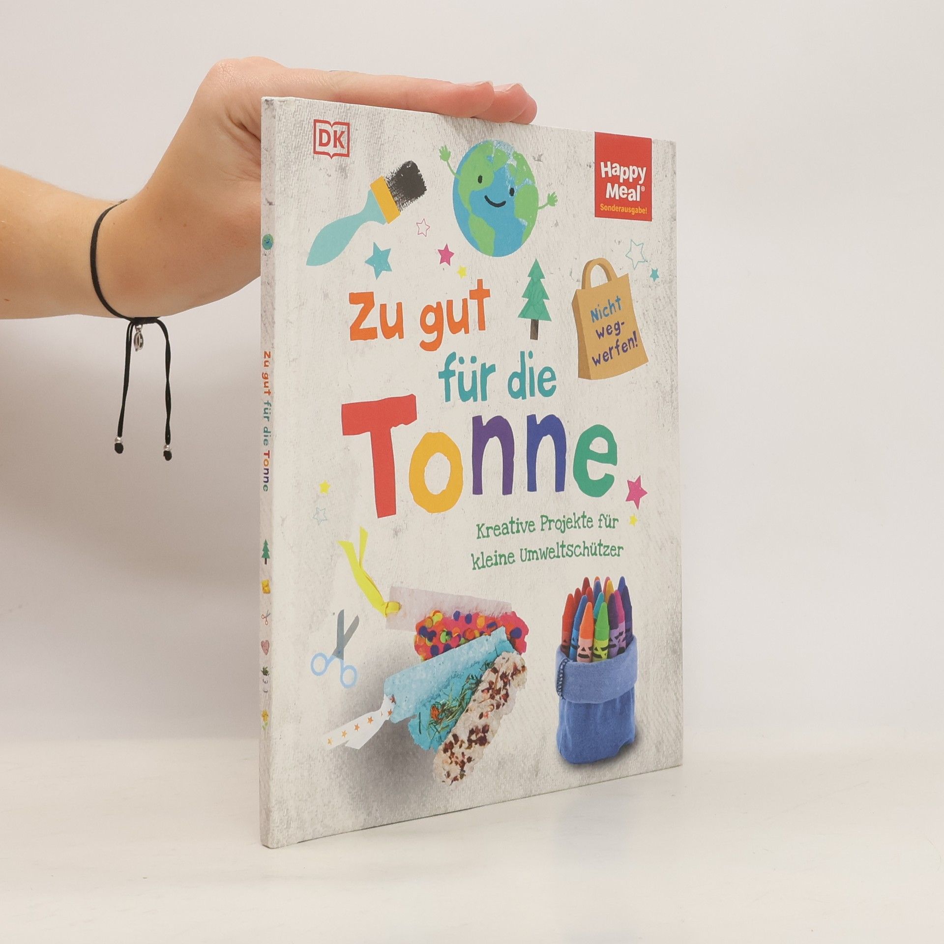 Wiebke Krabbe Zu gut für die Tonne. Kreative Projekte für kleine Umweltschützer