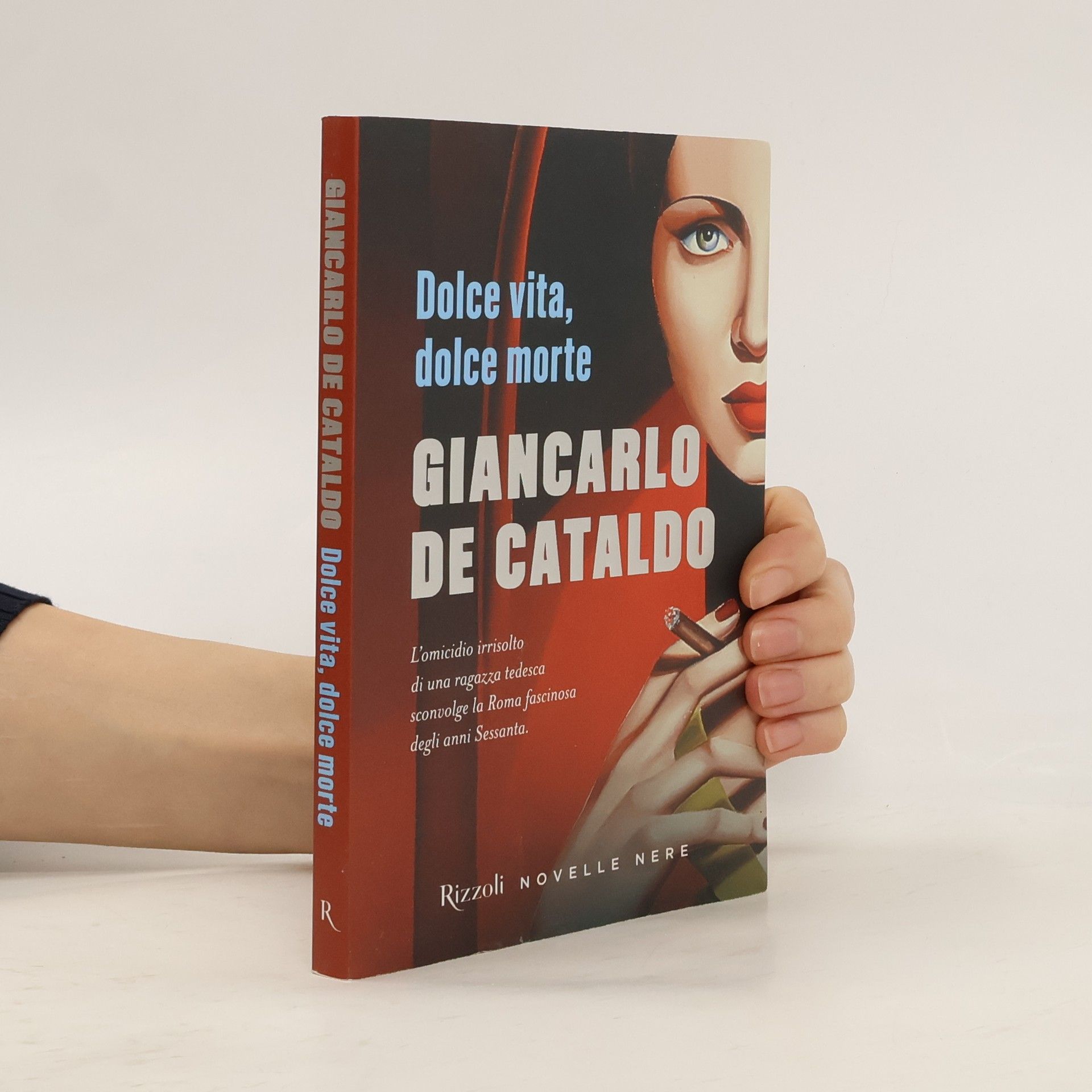 Giancarlo De Cataldo Novelle Nere: Dolce vita, dolce morte
