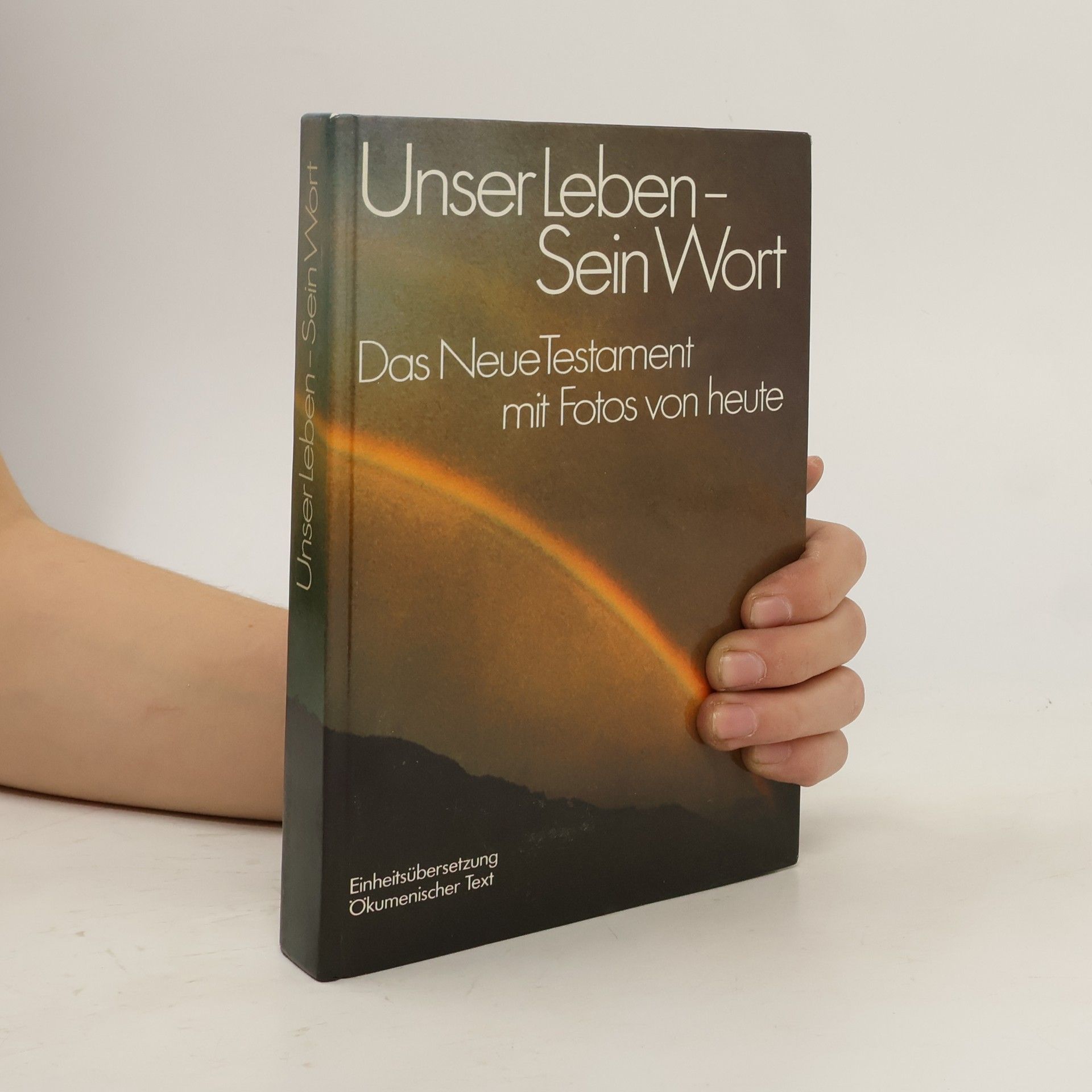 Collectif d'auteurs Unser Leben - Sein Wort: Das Neue Testament mit Fotos von heute